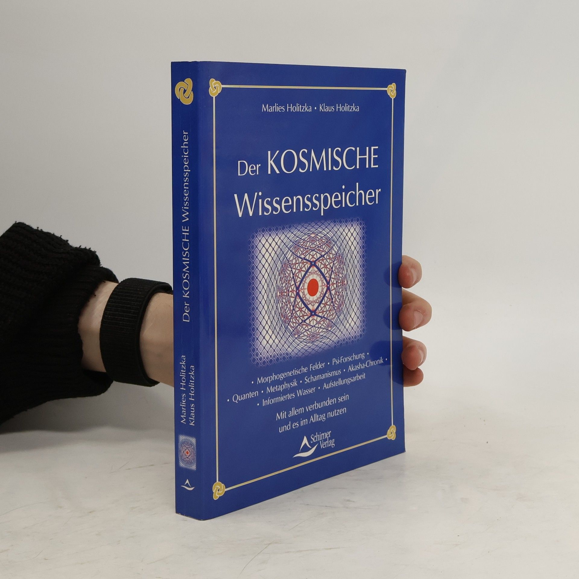Marlies Holitzka Der kosmische Wissensspeicher