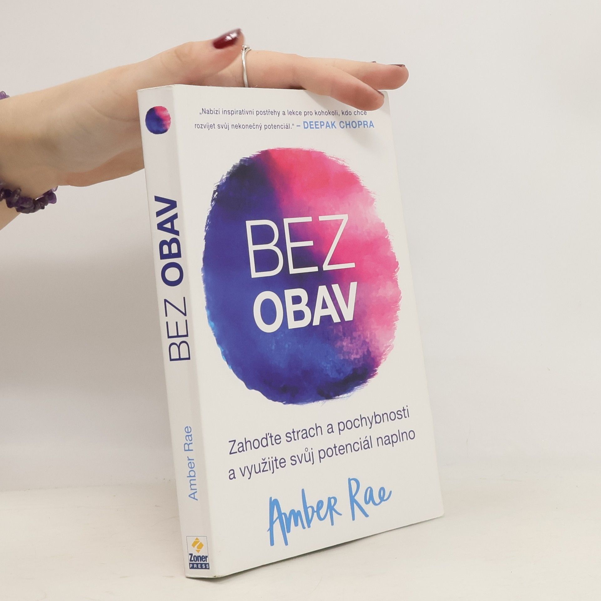 Amber Rae Bez obav : jak překonat strach a pochybnosti a odemknout svůj plný potenciál