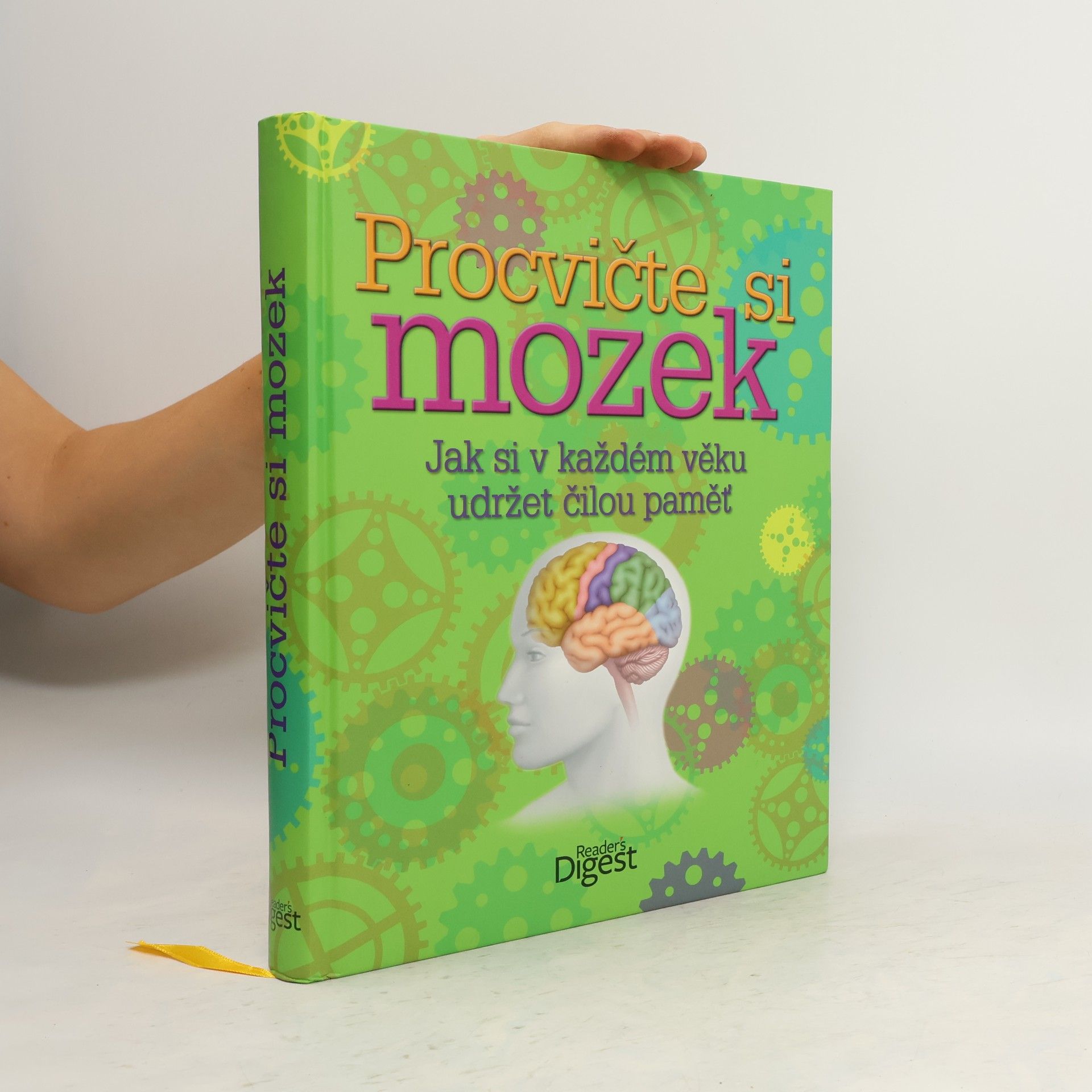 kolektiv Procvičte si mozek: Jak si v každém věku udržet čilou paměť