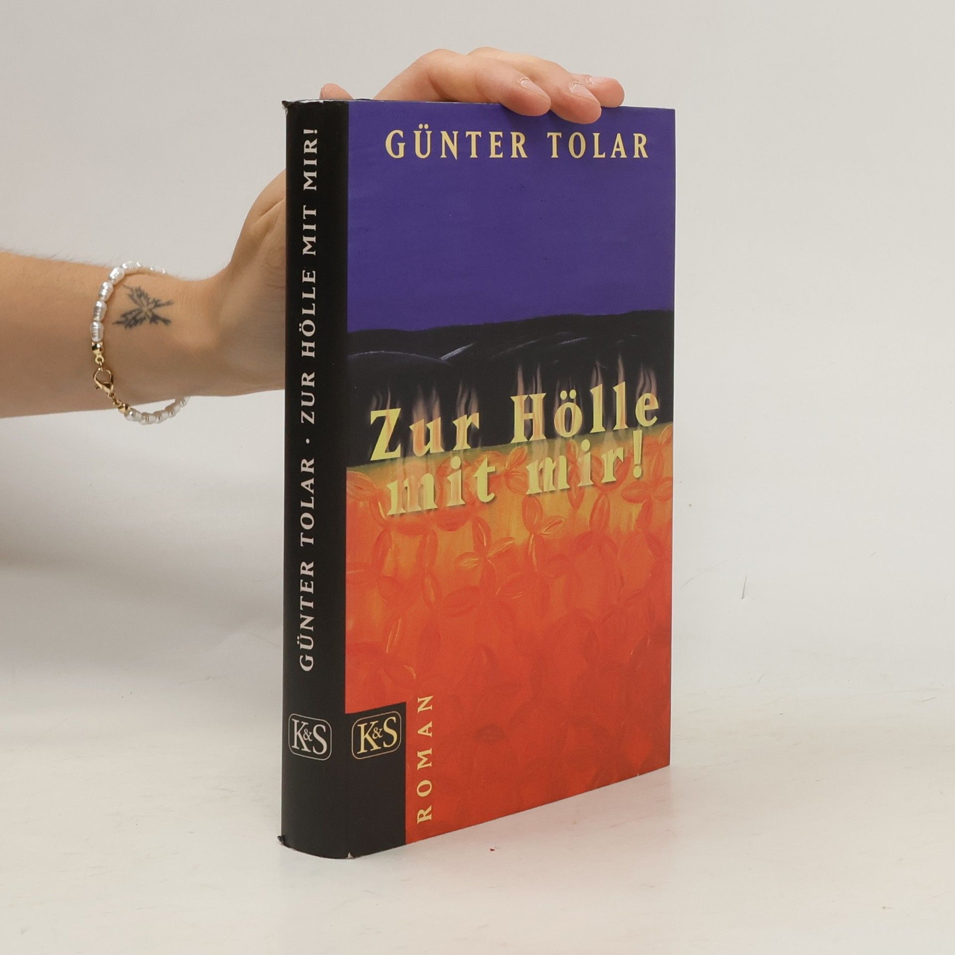 Günter Tolar Zur Hölle mit mir!