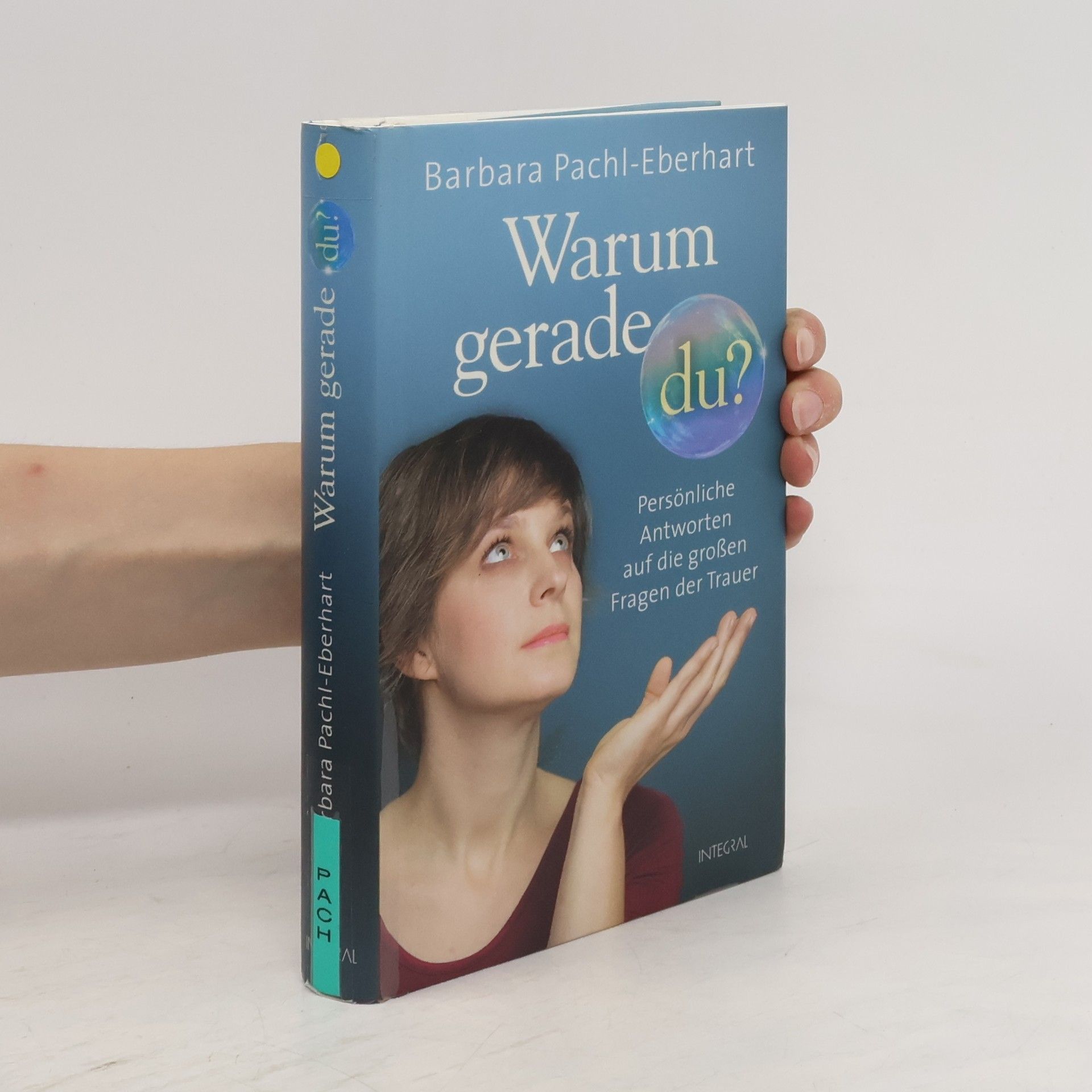 Barbara Pachl-Eberhart Warum gerade du?