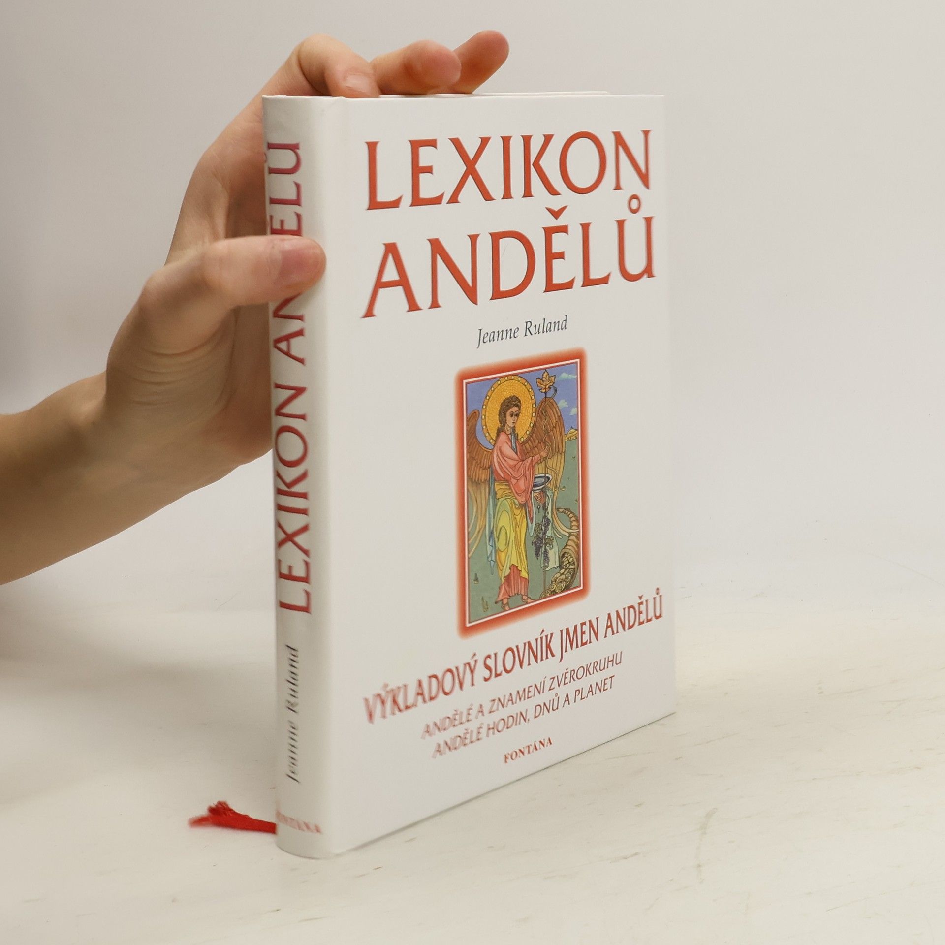 Jeanne Ruland Lexikon andělů - Výkladový slovník jmen andělů