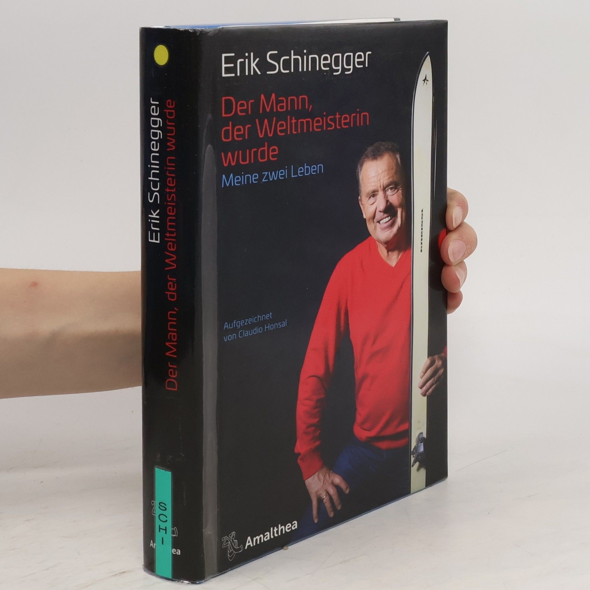 Erik Schinegger Der Mann, der Weltmeisterin wurde