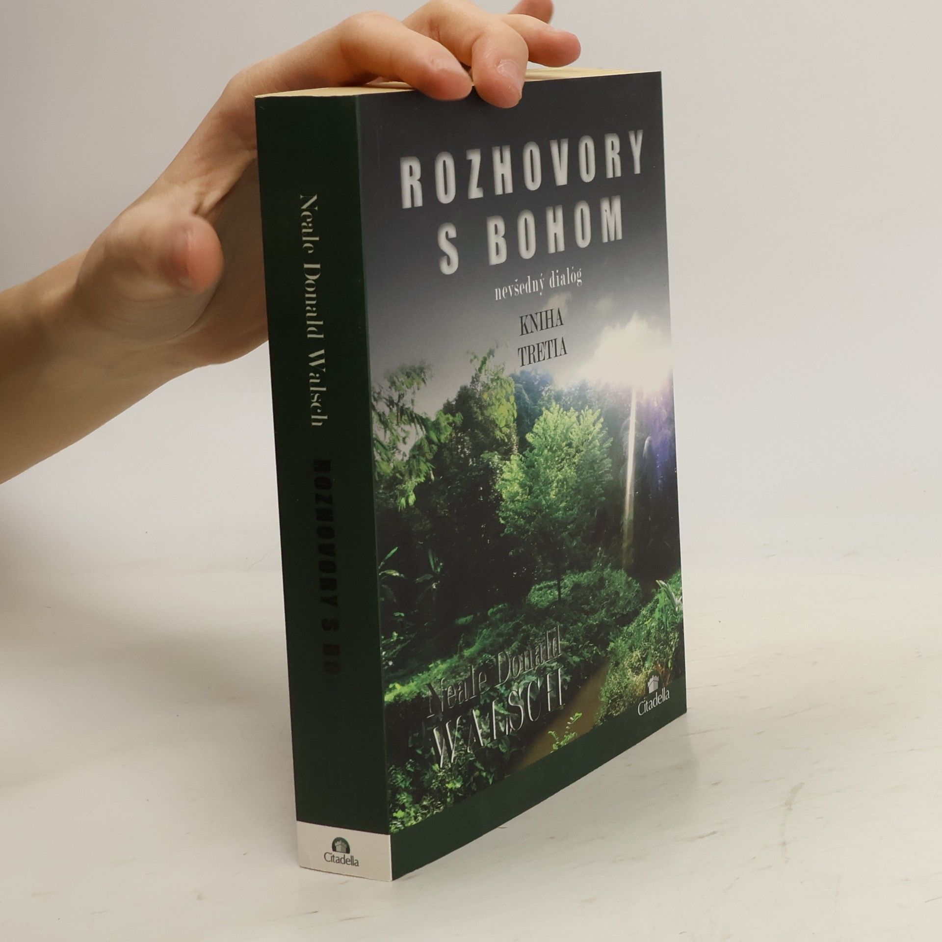 Neale Donald Walsch Rozhovory s bohom: nevšedný dialóg (kniha tretia)