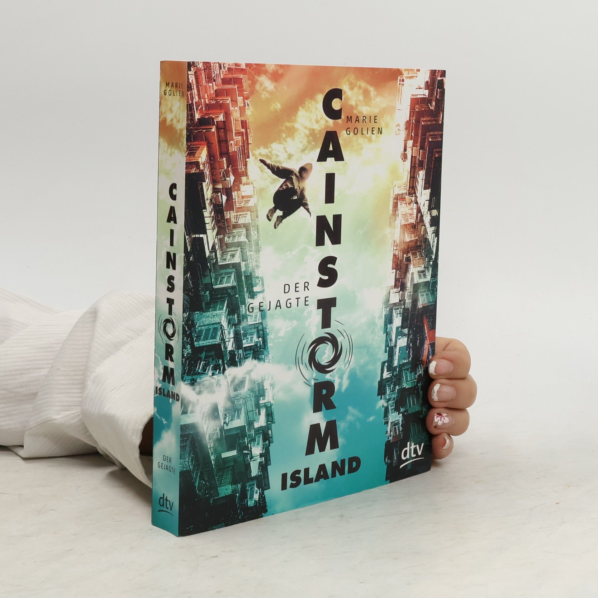 Marie Golien Cainstorm Island. Der Gejagte