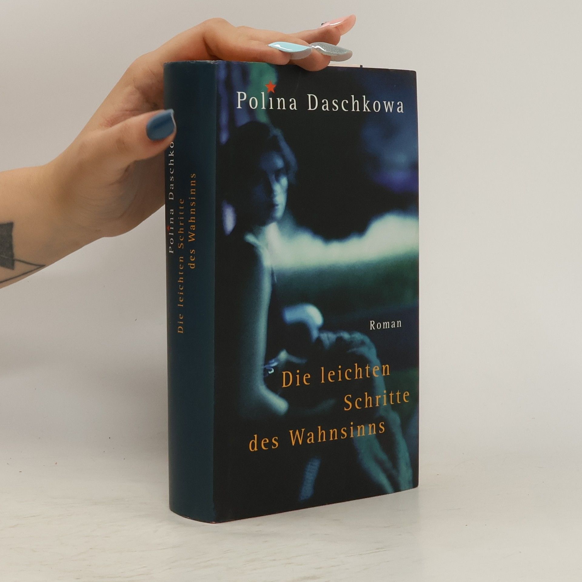Polina Dashkova Die leichten Schritte des Wahnsinns