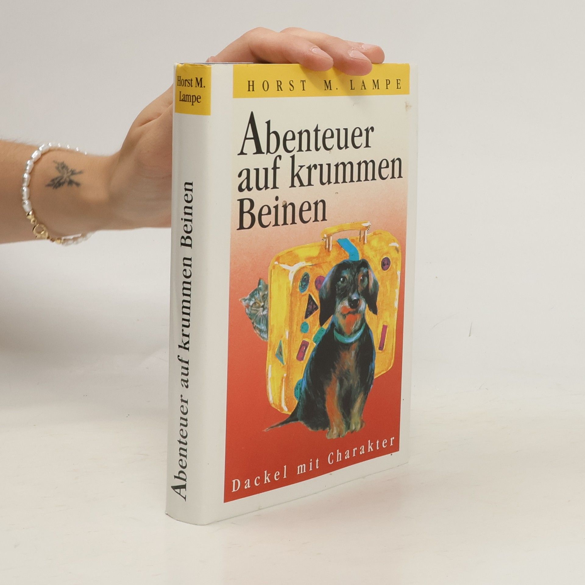 Horst M. Lampe Abenteuer auf krummen Beinen