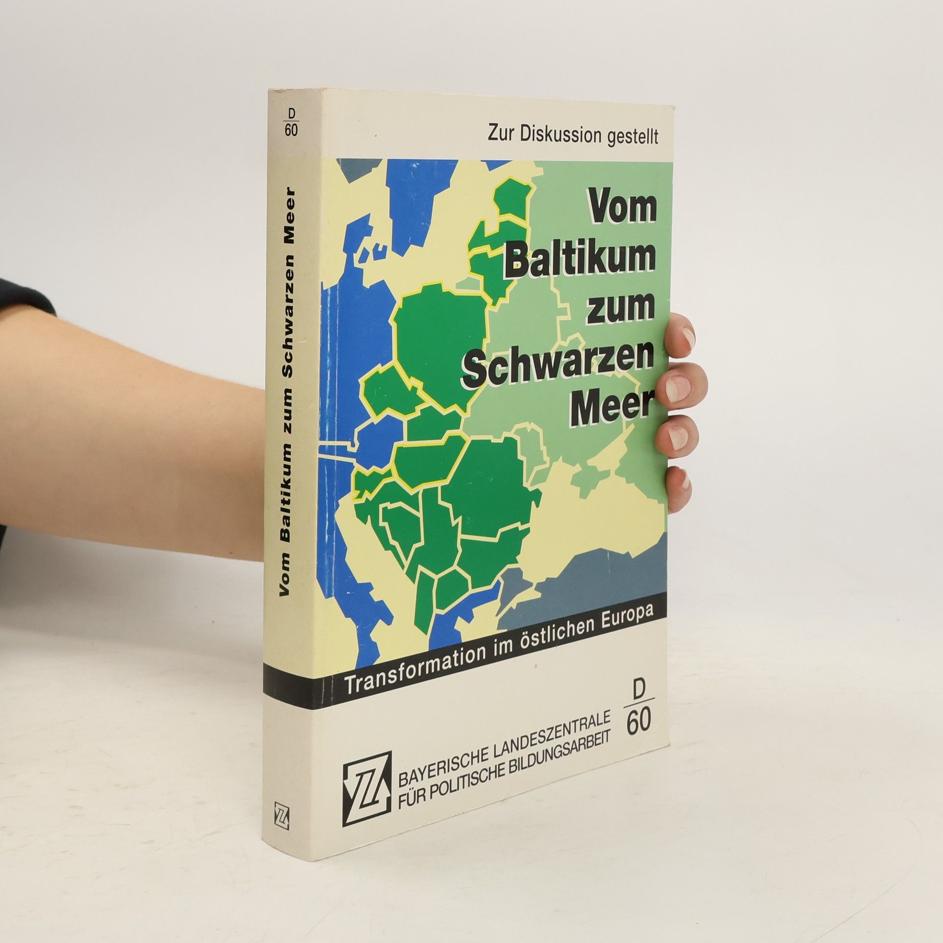 Anneli Ute Gabanyi Vom Baltikum zum Schwarzen Meer : Transformation im östlichen Europa