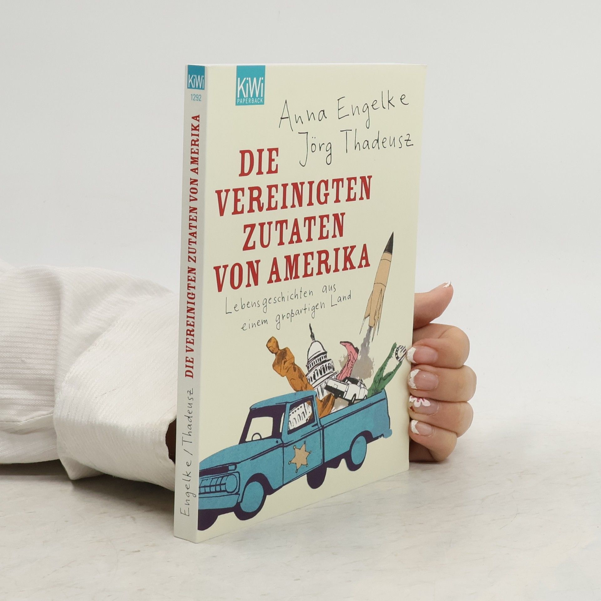 Jörg Thadeusz Die Vereinigten Zutaten von Amerika