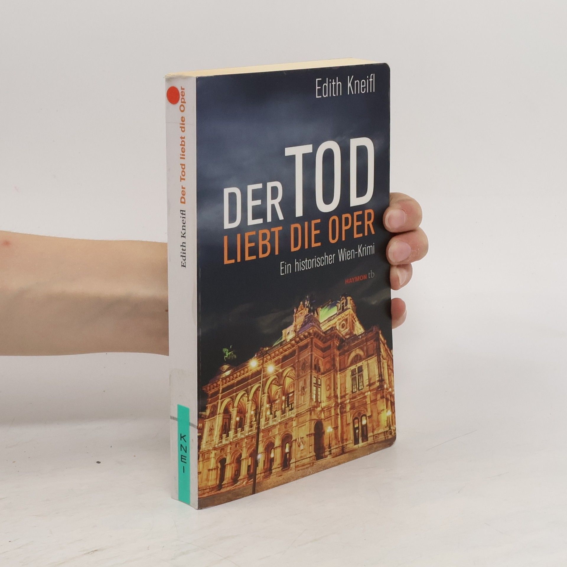 Edith Kneifl Der Tod liebt die Oper