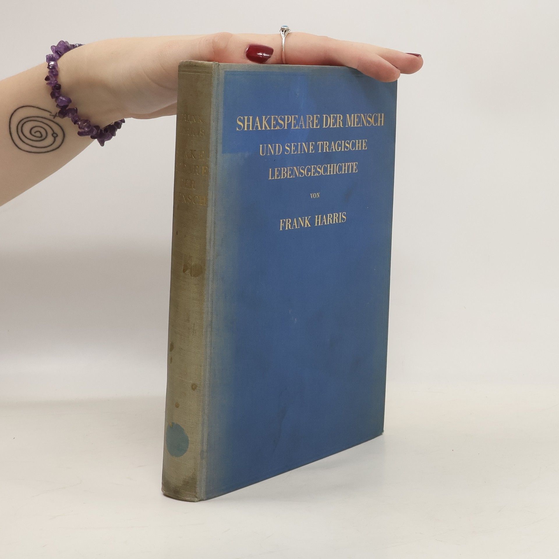 Frank Harris Shakespeare der Mensch und seine tragische Lebengeschichte