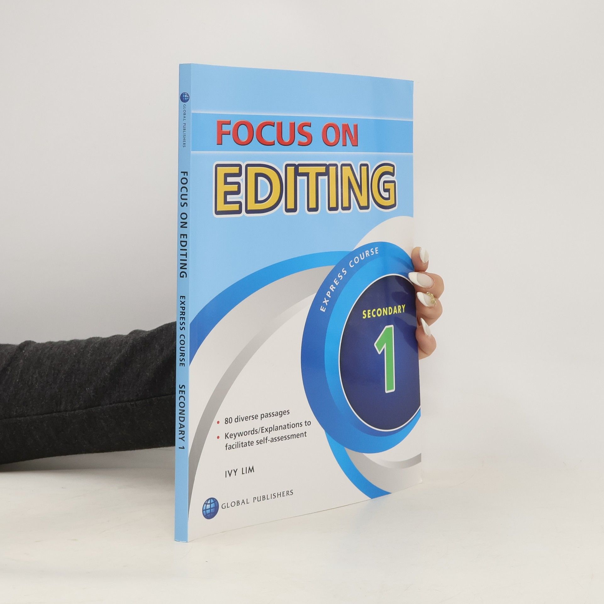 Ivy Lim Focus on Editing. Express Course. Secondary 1