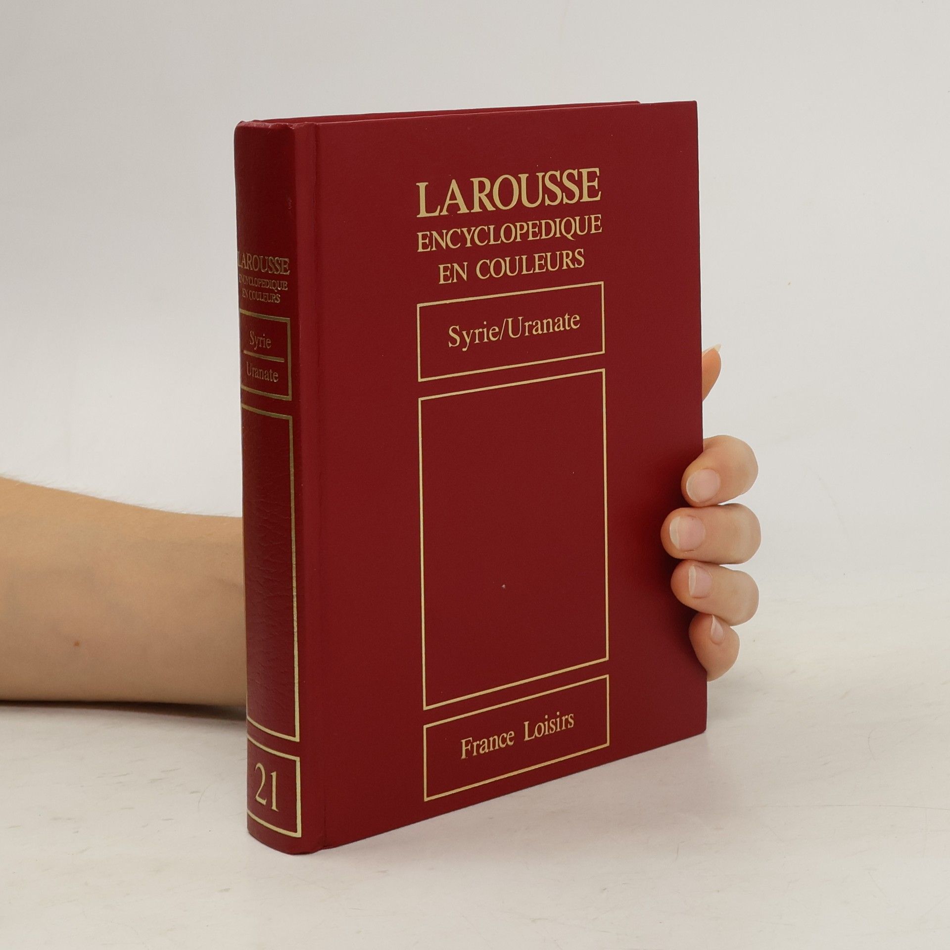 Collectif d'auteurs Larousse encyclopedique en couleurs 21. Syrie/Uranate