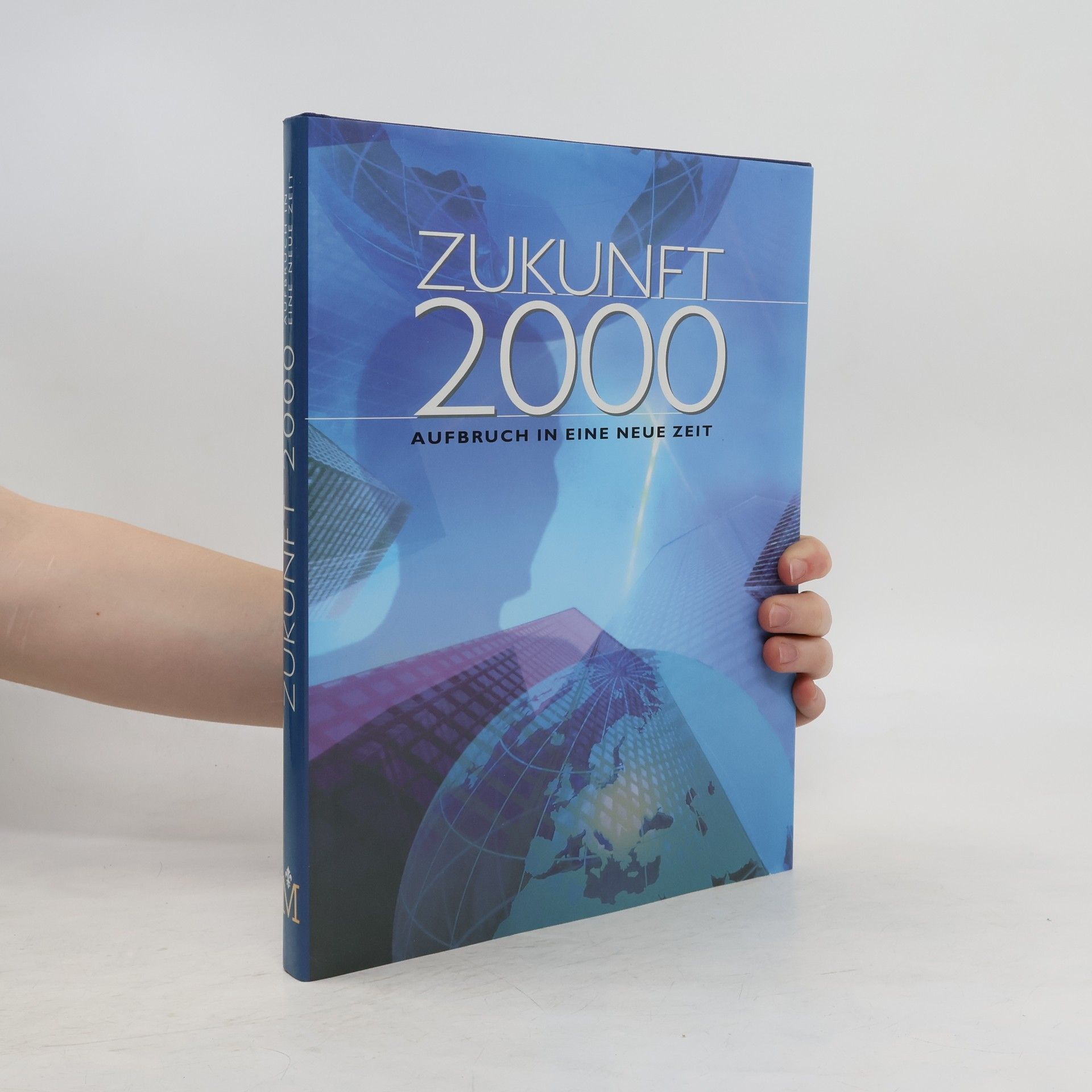 Collectif d'auteurs Zukunft 2000. Aufbruch in eine neue Zeit