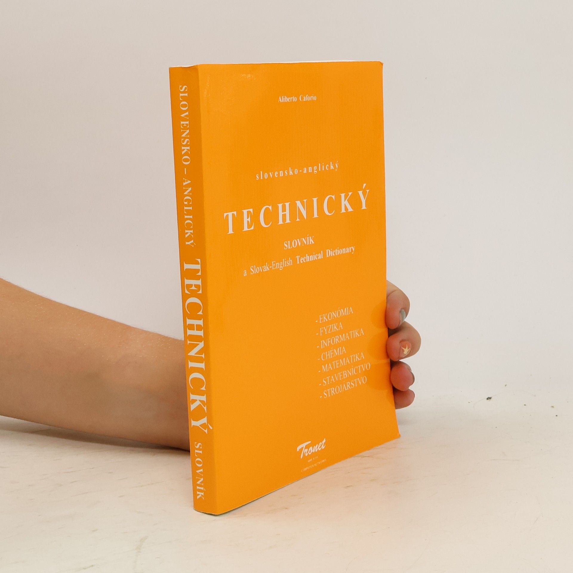 Aliberto Caforio Slovensko-anglický technický slovník = Slovak-English technical dictionary