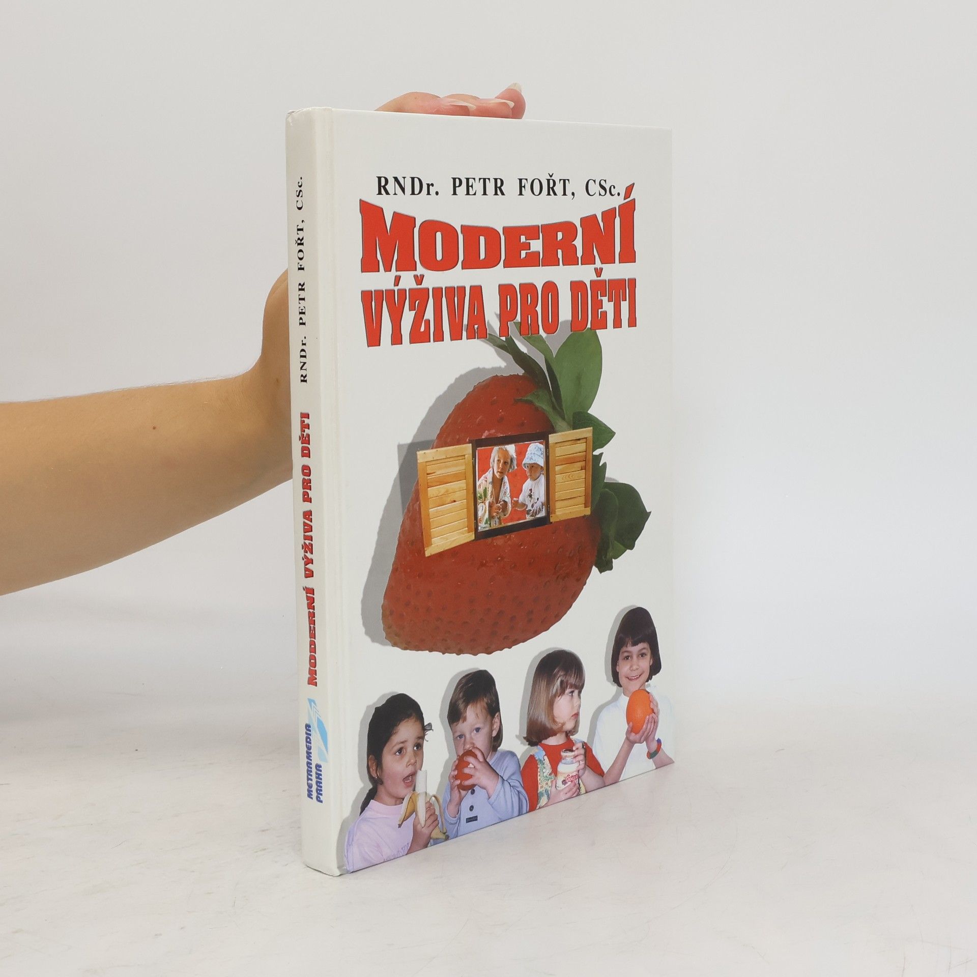 Petr Fořt Moderní výživa pro děti