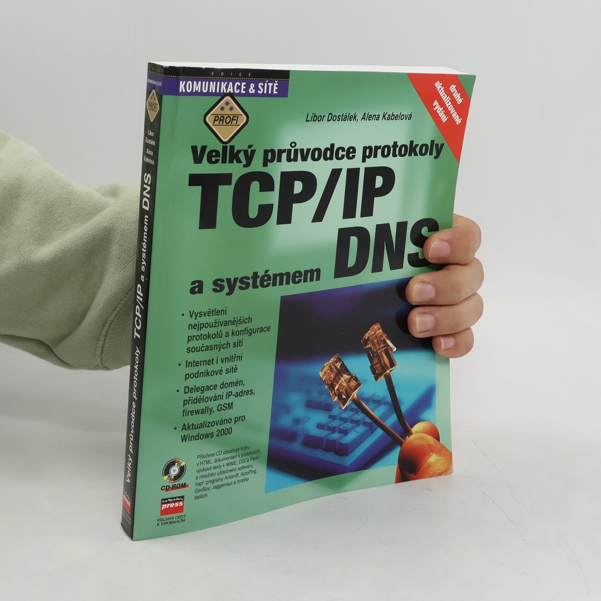 Libor Dostálek Velký průvodce protokoly TCP/IP a systémem DNS