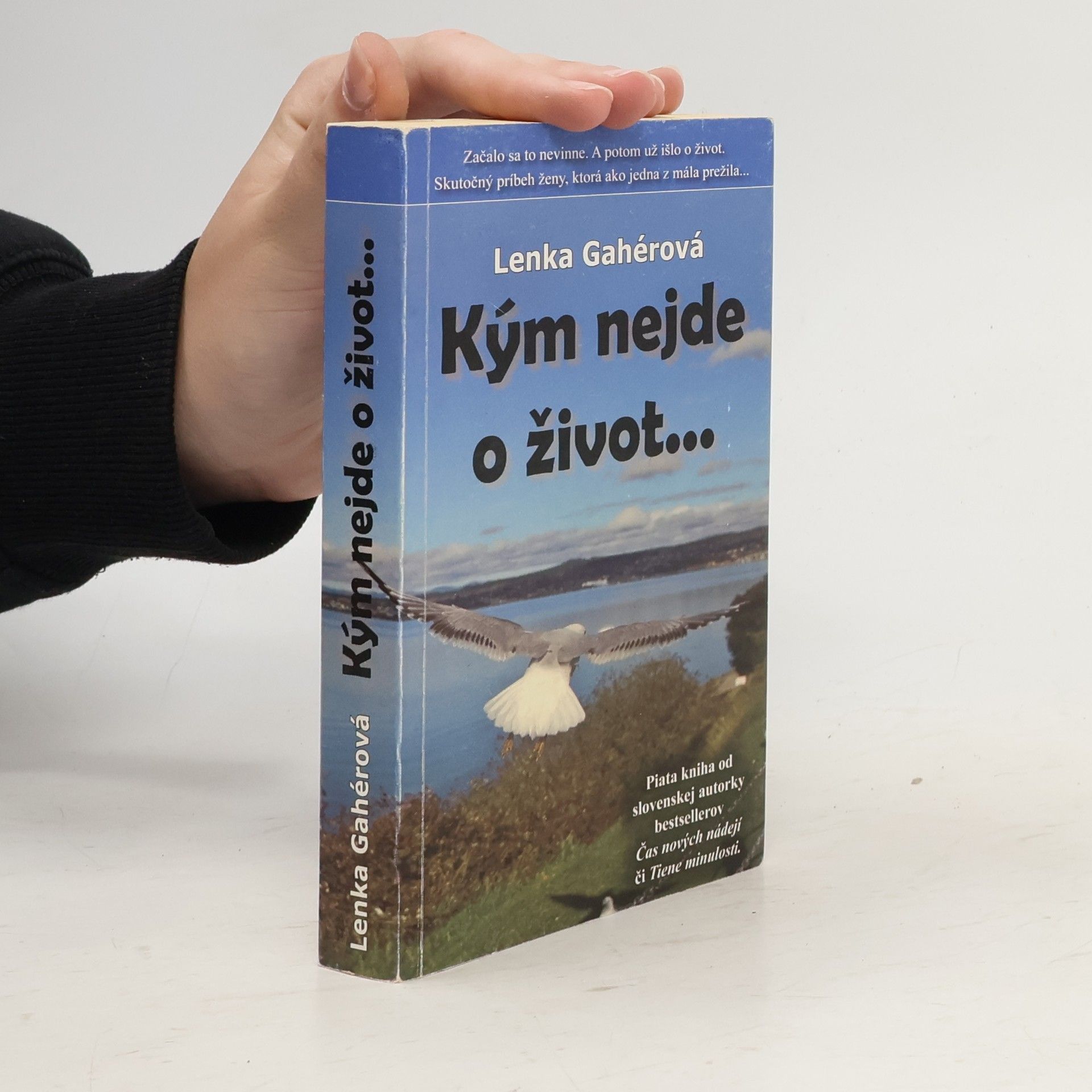 Lenka Gahérová Kým nejde o život...