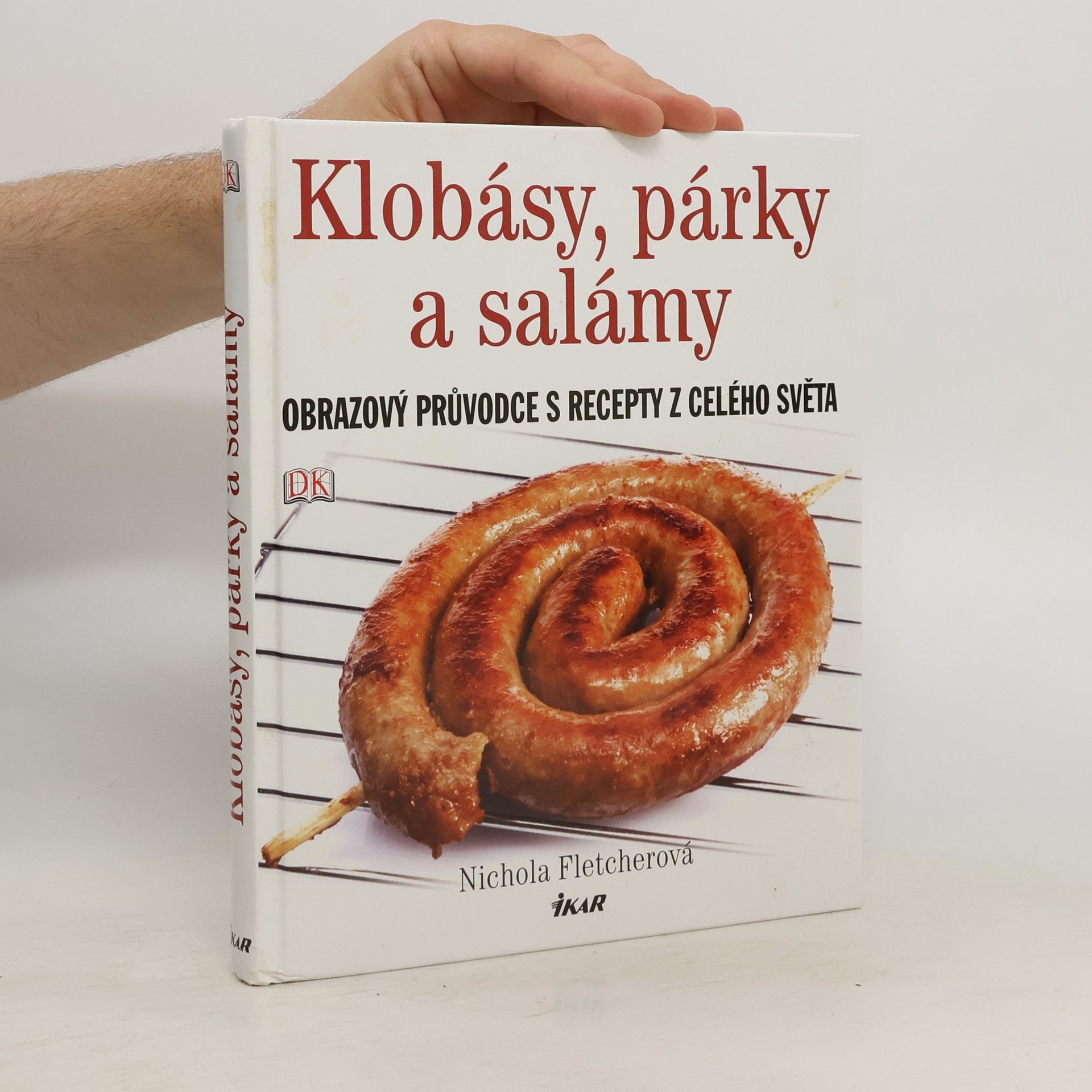 Nichola Fletcher Klobásy, párky a salámy
