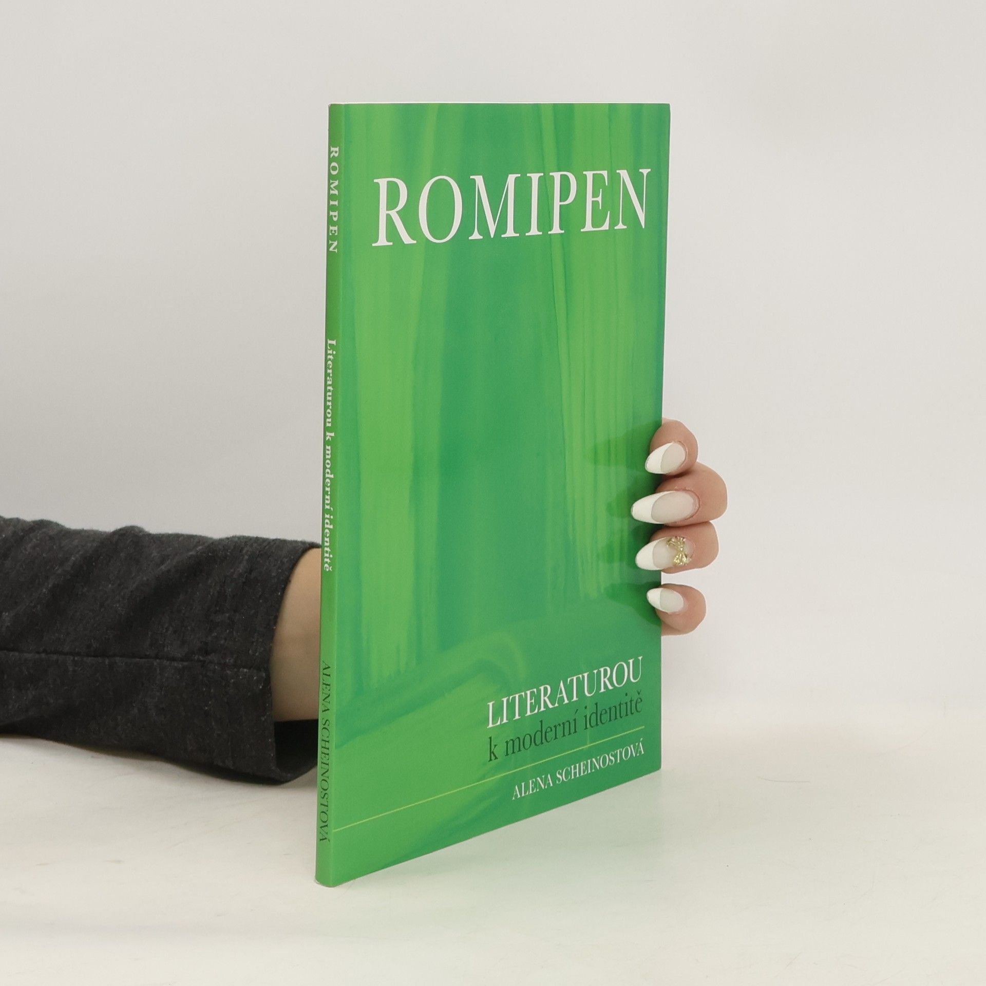 Alena Scheinostová Romipen: Literaturou k moderní identitě
