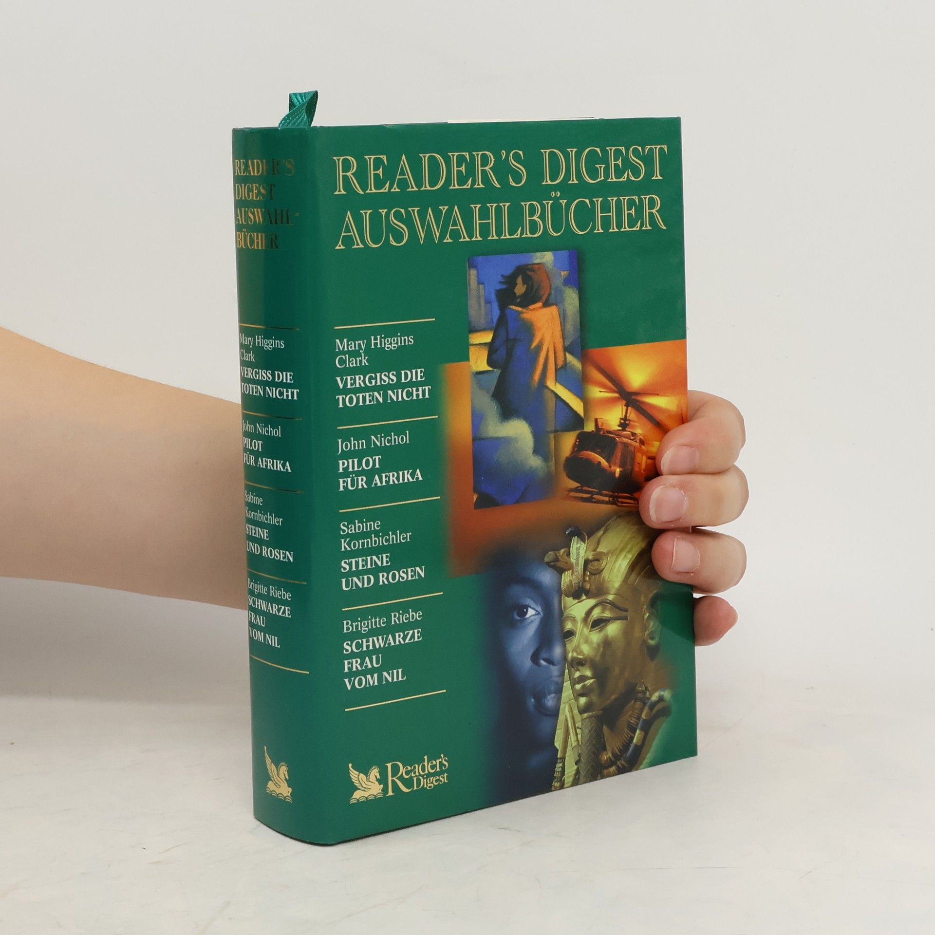 Collectif d'auteurs Reader's Digest Auswahlbücher. Vergiss die Toten nicht. Pilot für Afrika. Steine und Rosen. Schwarze Frau vom Nil.