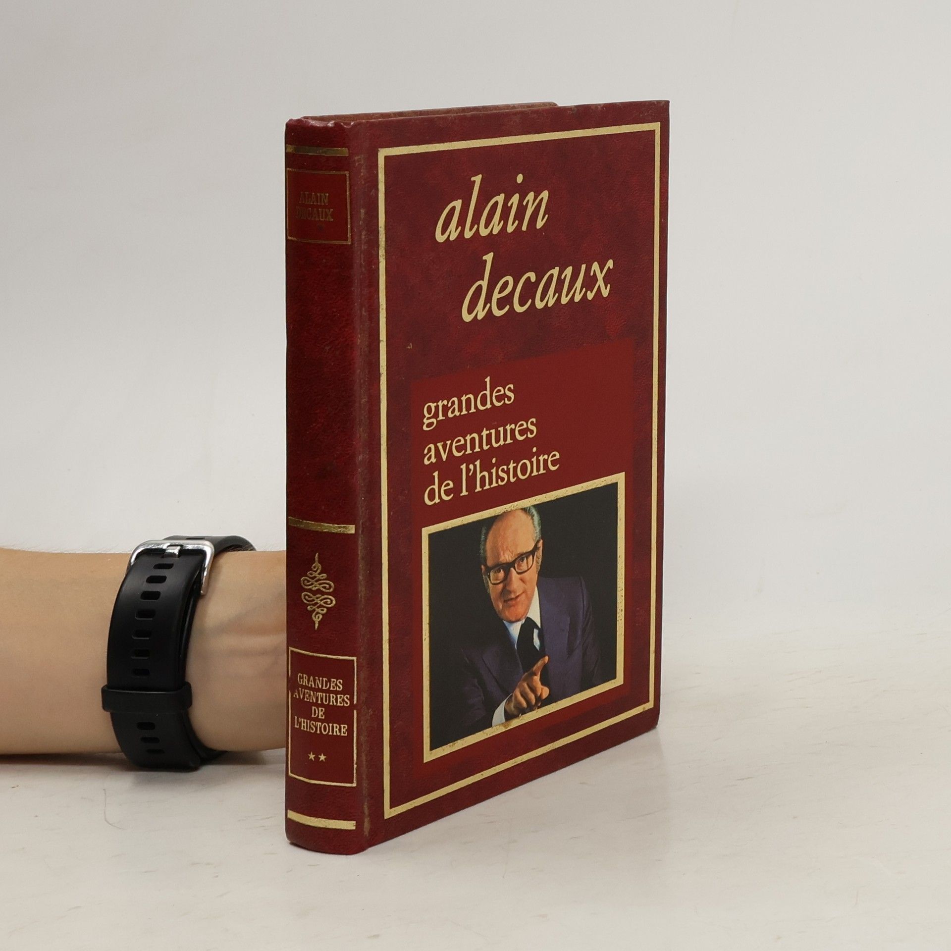Alain Decaux Grandes aventures de l'histoire
