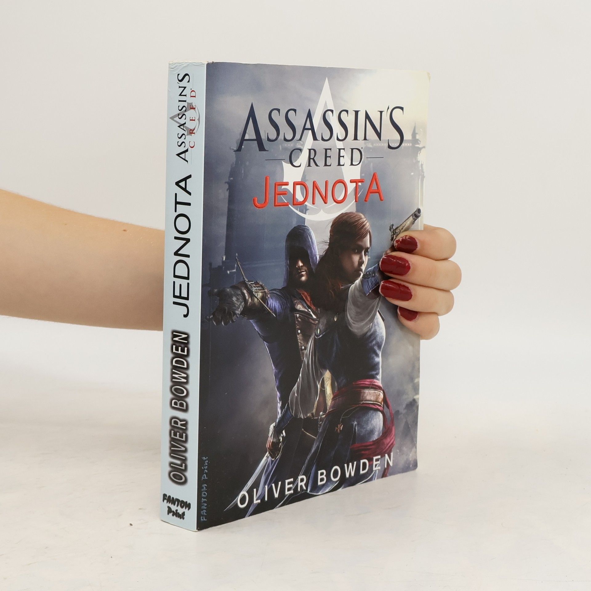 Oliver Bowden Assassin's creed - Jednota (7. díl série)