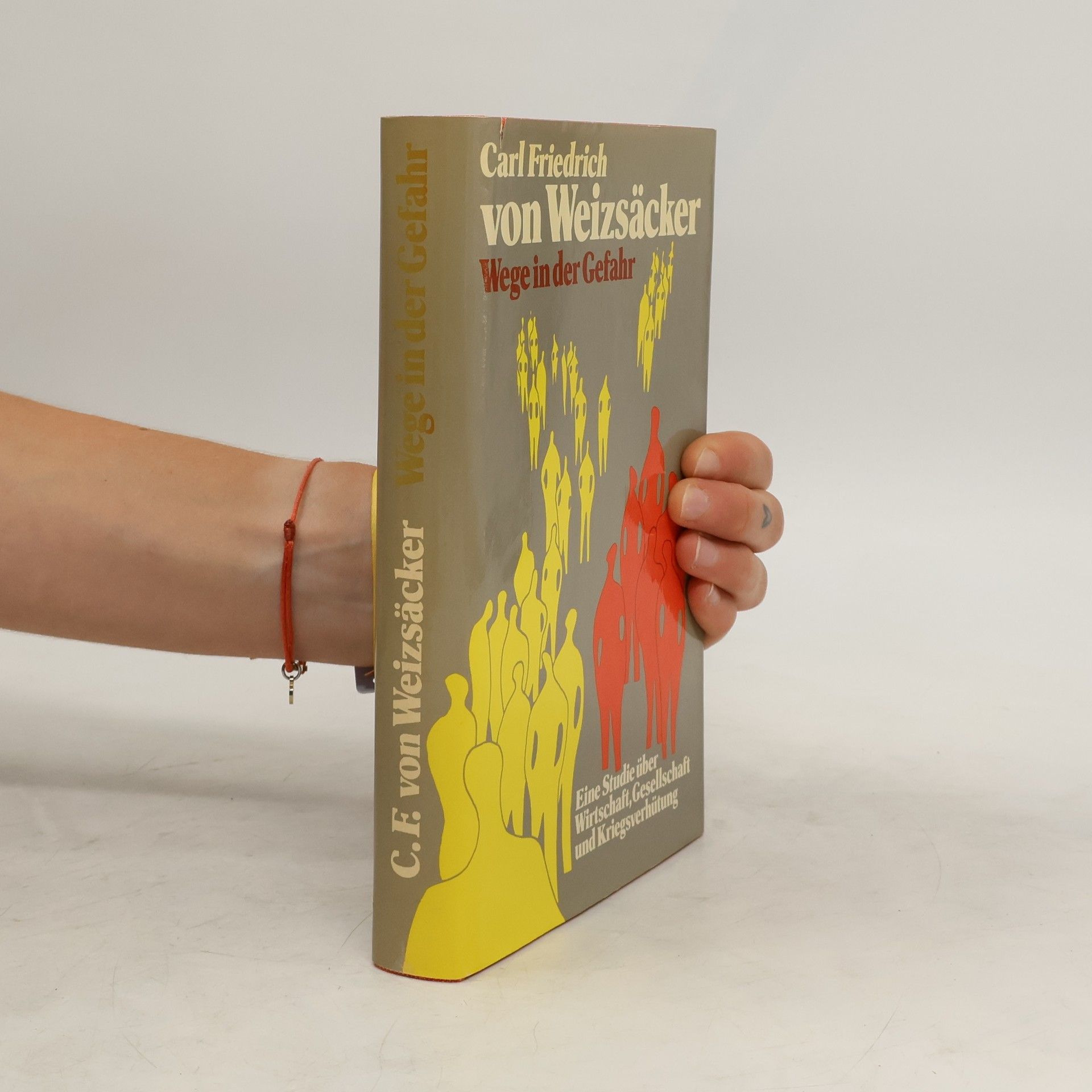 Carl Friedrich von Weizsäcker Wege in der Gefahr