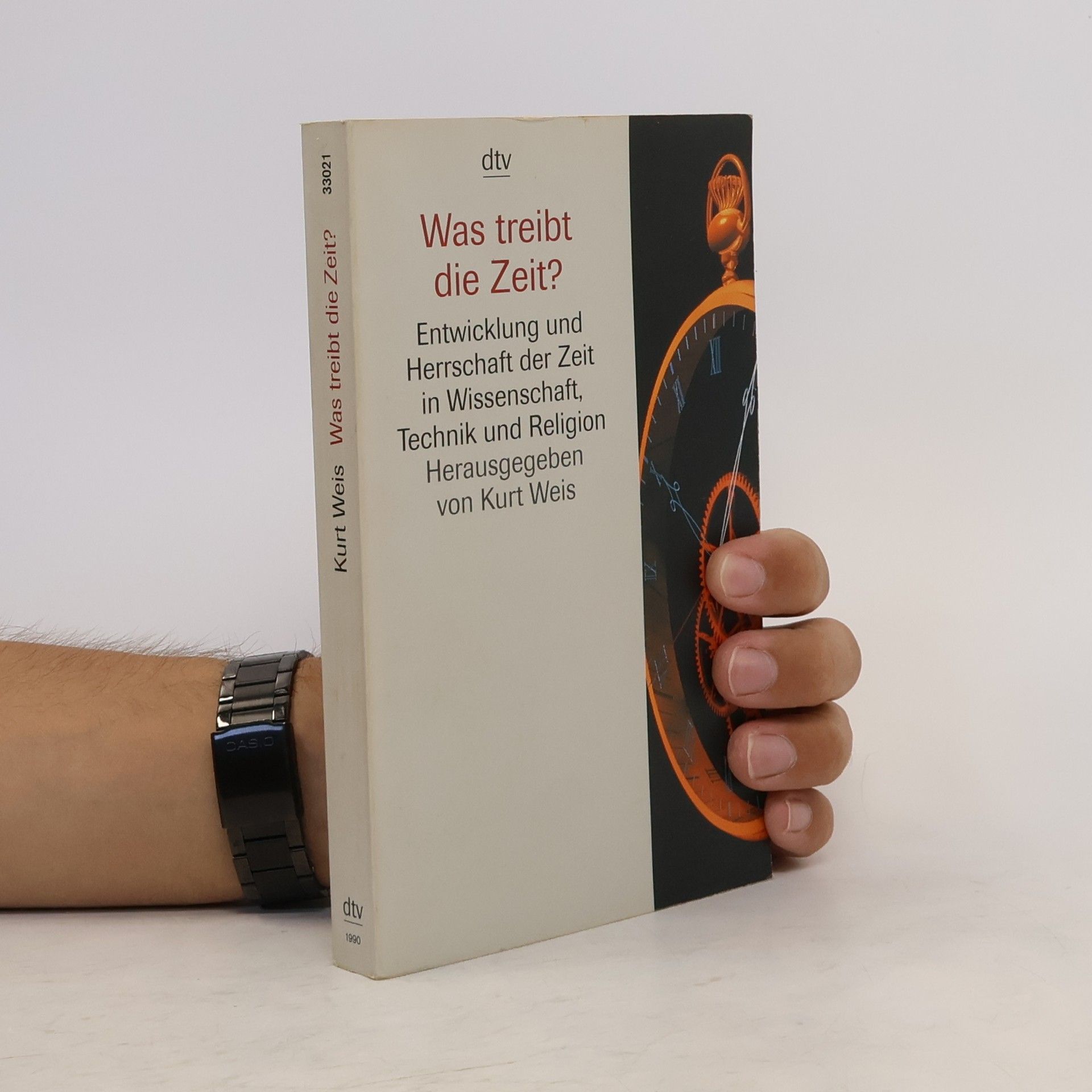 Kurt Weis Was treibt die Zeit?