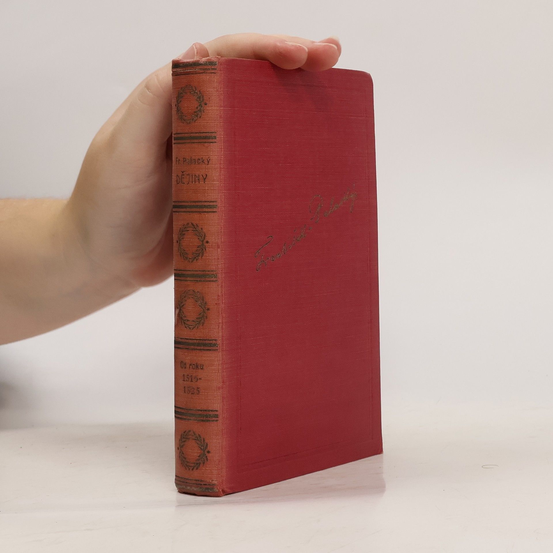 František Palacký Dějiny národu českého v Čechách a v Moravě. Svazek XIII.