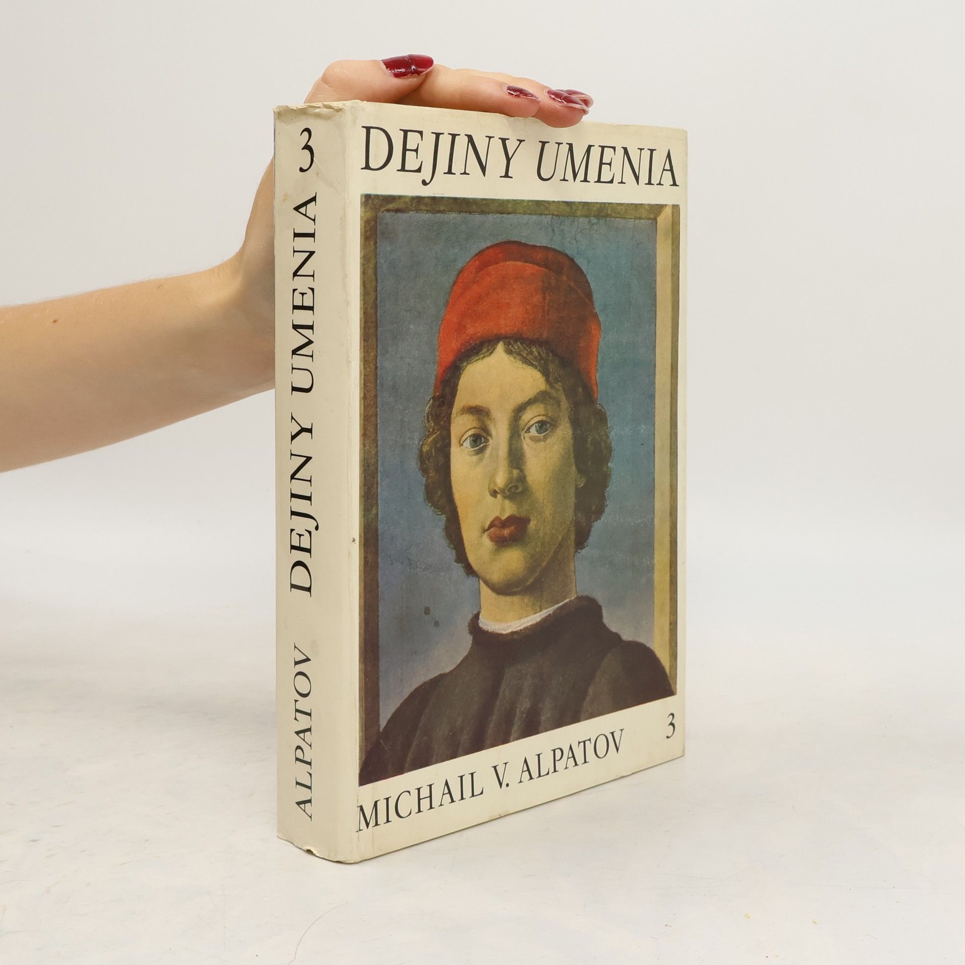 Michail Vladimirovič Alpatov Dejiny umenia 3. Umenie renesancie