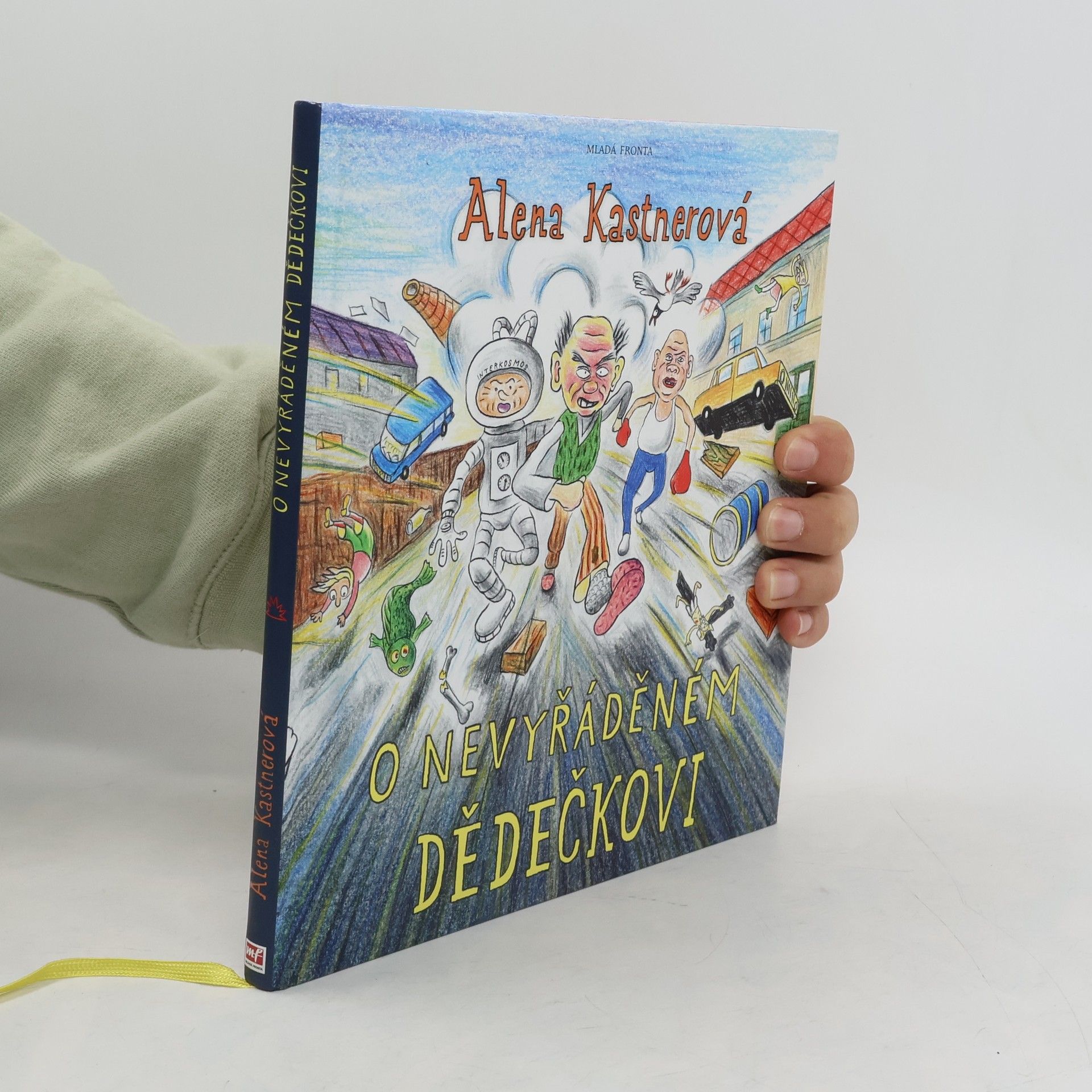 Alena Kastnerová O nevyřáděném dědečkovi