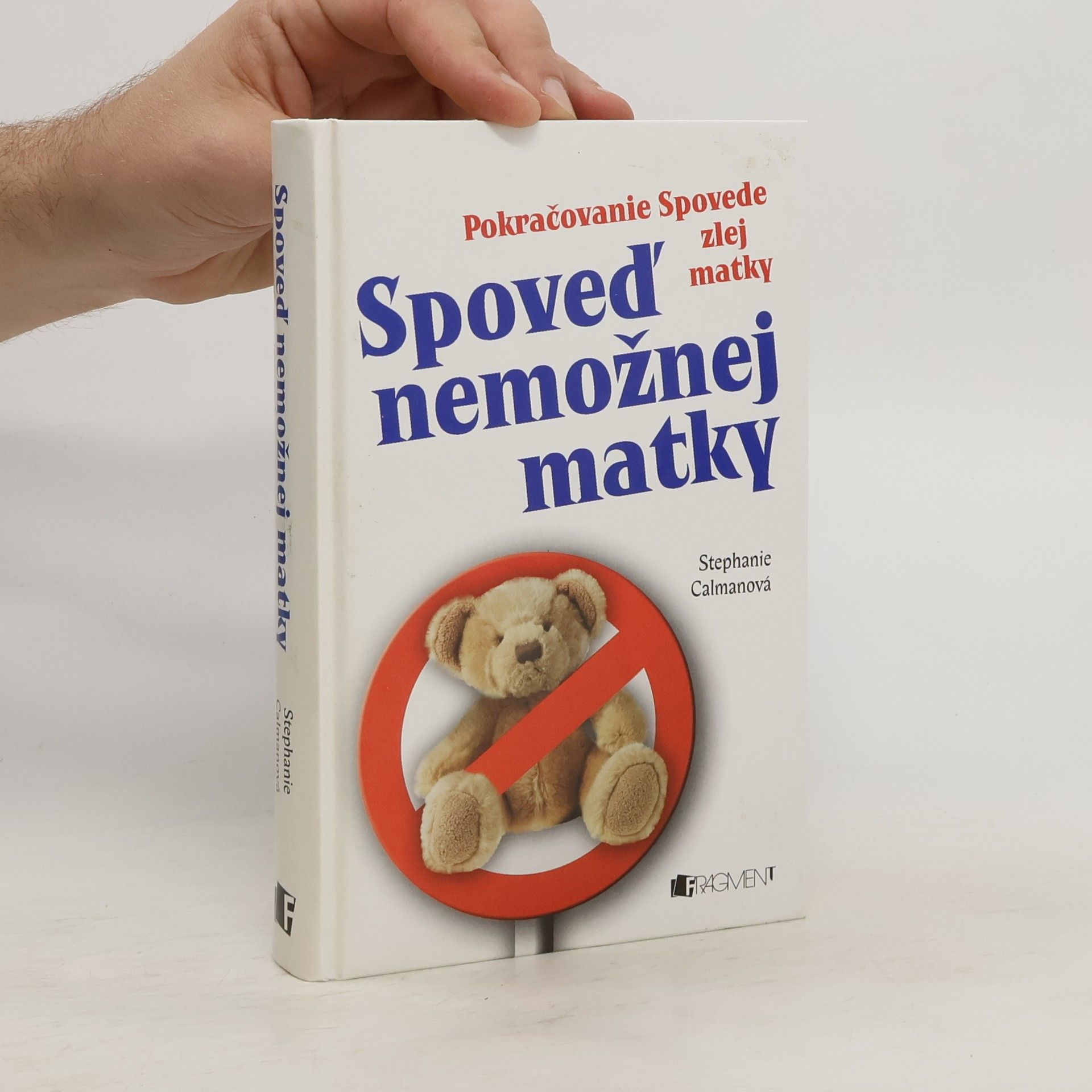 Stephanie Calmonová Spoveď nemožnej matky