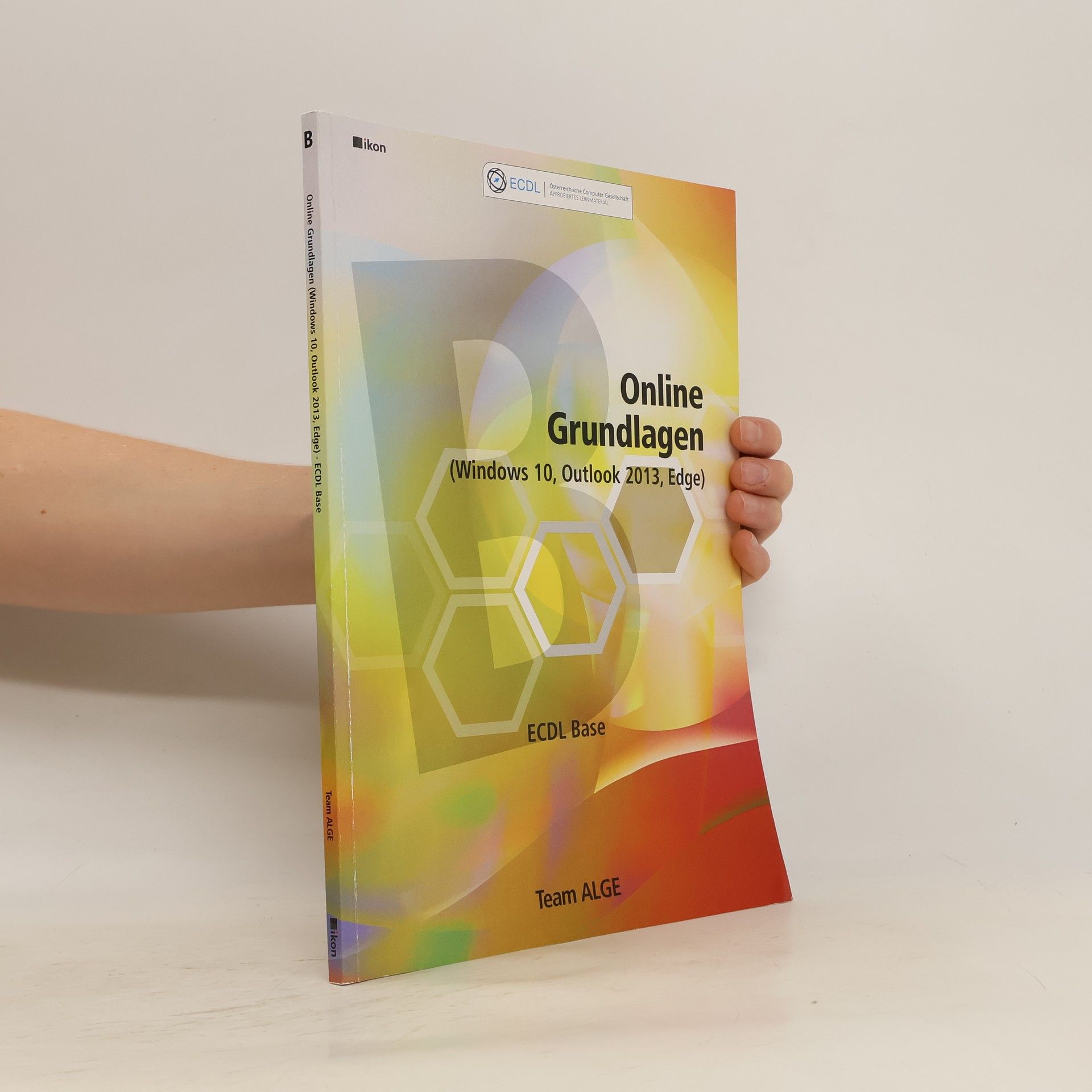 AA.VV. ECDL Base Online Grundlagen (Windows 10, Outlook 2013, Edge)