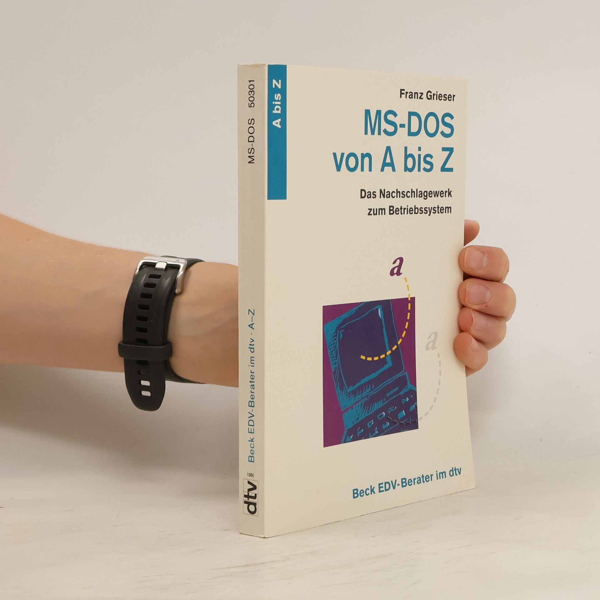 Franz Grieser MS-DOS von A - Z