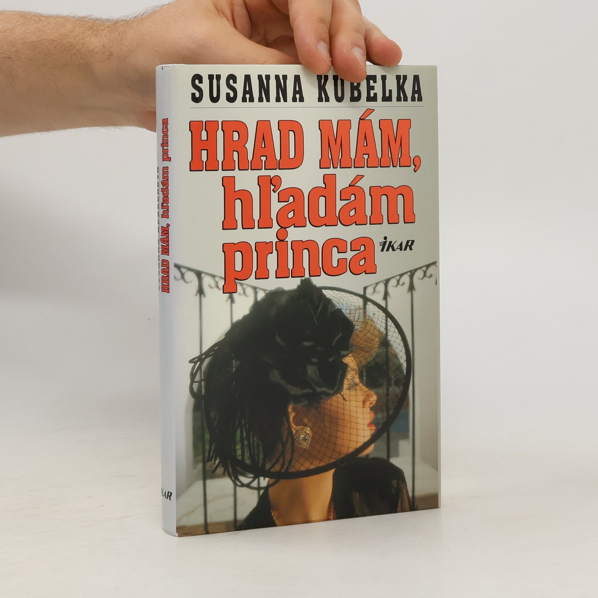 Susanna Kubelka Hrad mám, hľadám princa