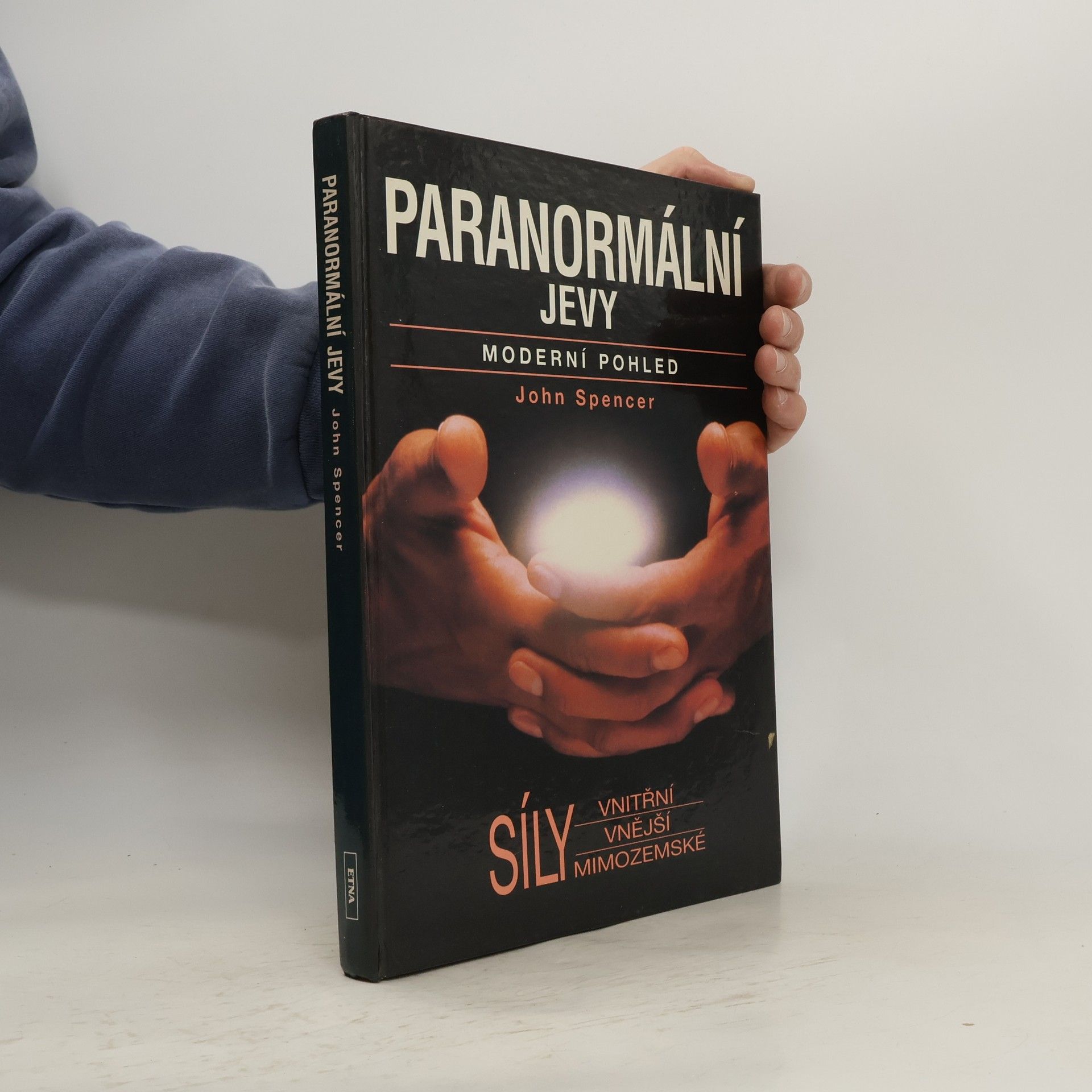 John Spencer Paranormální jevy. Moderní pohled