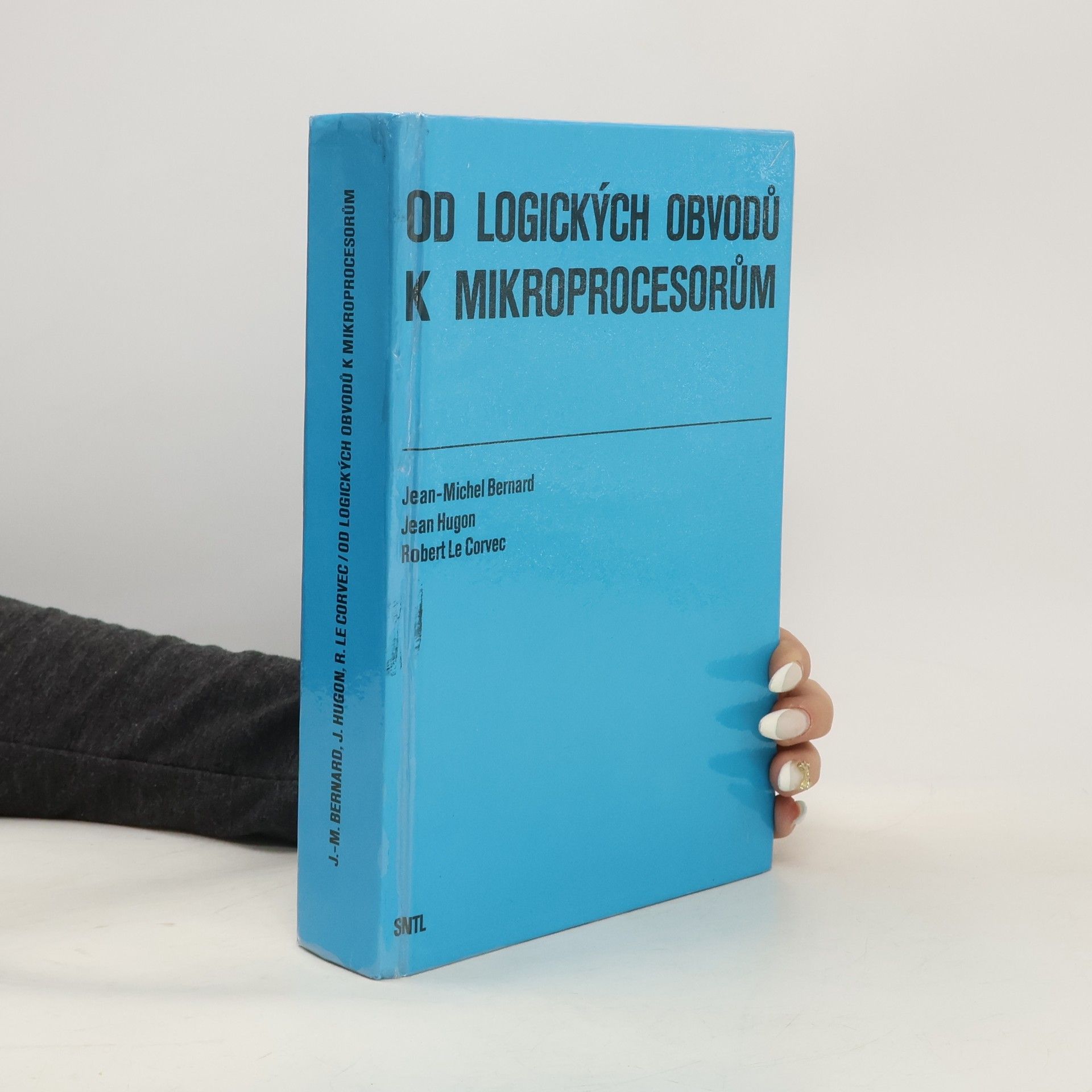 Jean Hugon Od logických obvodů k mikroprocesorům