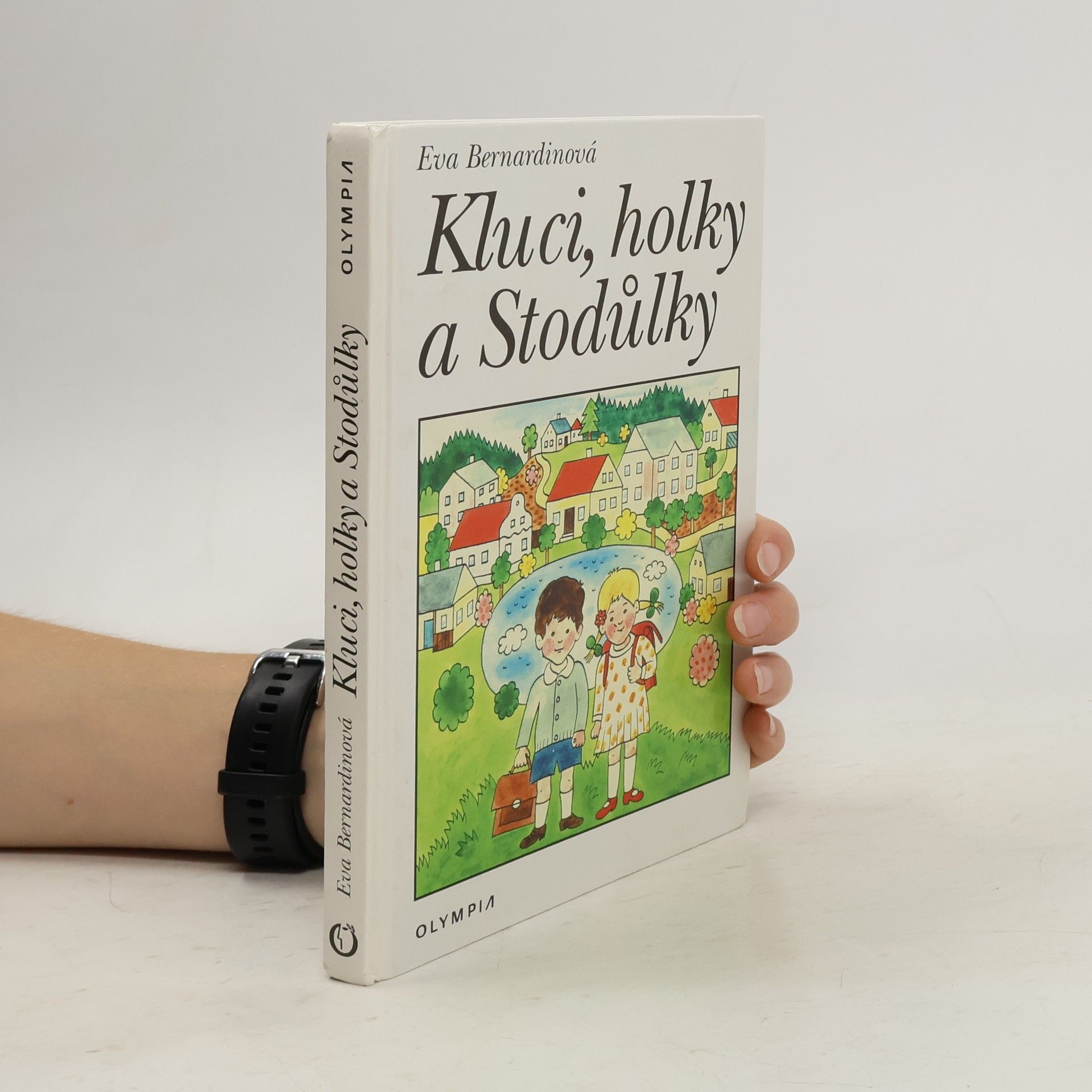 Eva Bernardinová Kluci, holky a Stodůlky