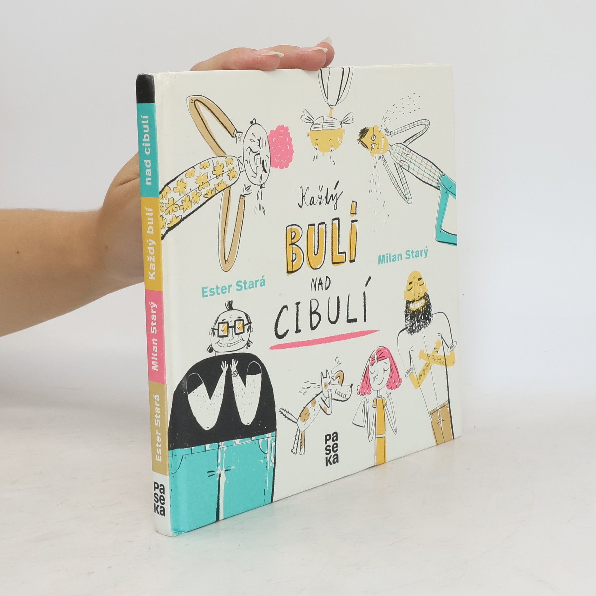 Ester Stará Každý bulí nad cibulí
