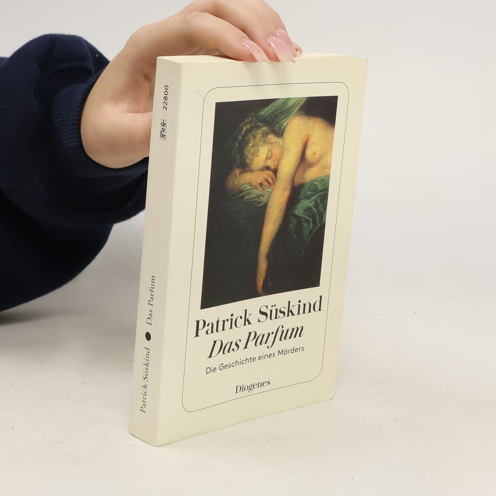 Patrick Süskind Das Parfum: Die Geschichte eines Morders