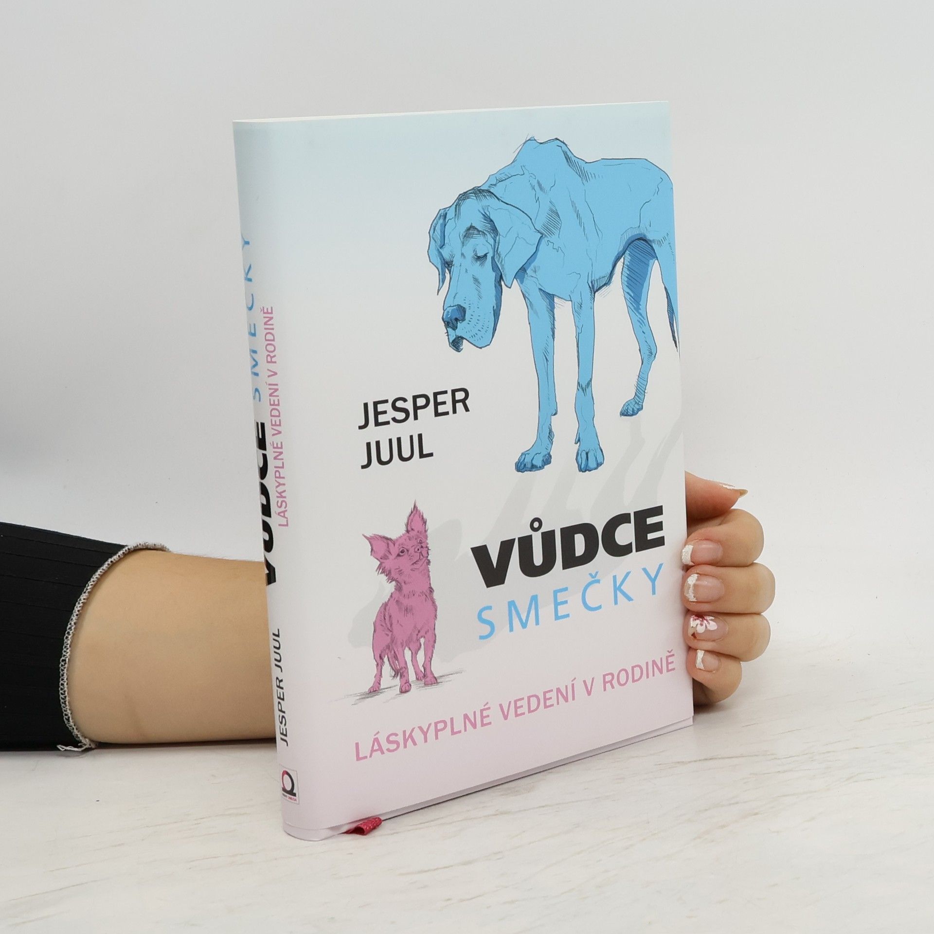 Jesper Juul Vůdce smečky: Láskyplné vedení v rodině