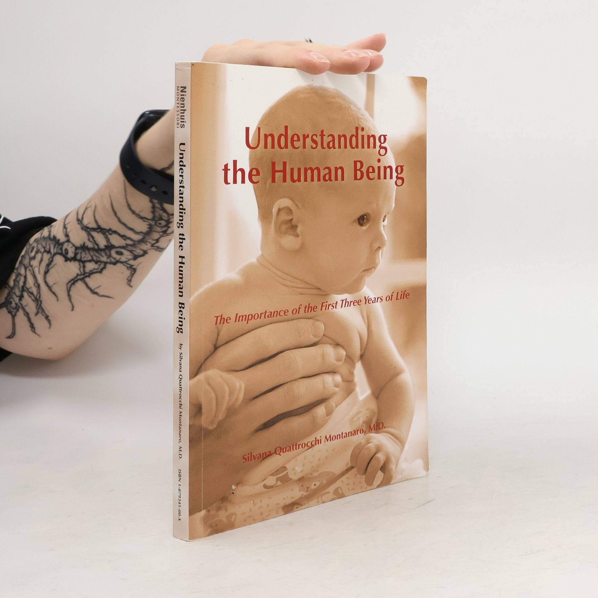 Silvana Quattrocchi Montanaro Understanding the Human Being: The Importance of the First Three Years of Life