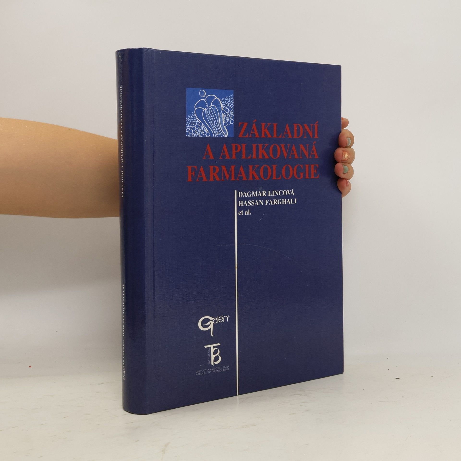 Dagmar Lincová Základní a aplikovaná farmakologie
