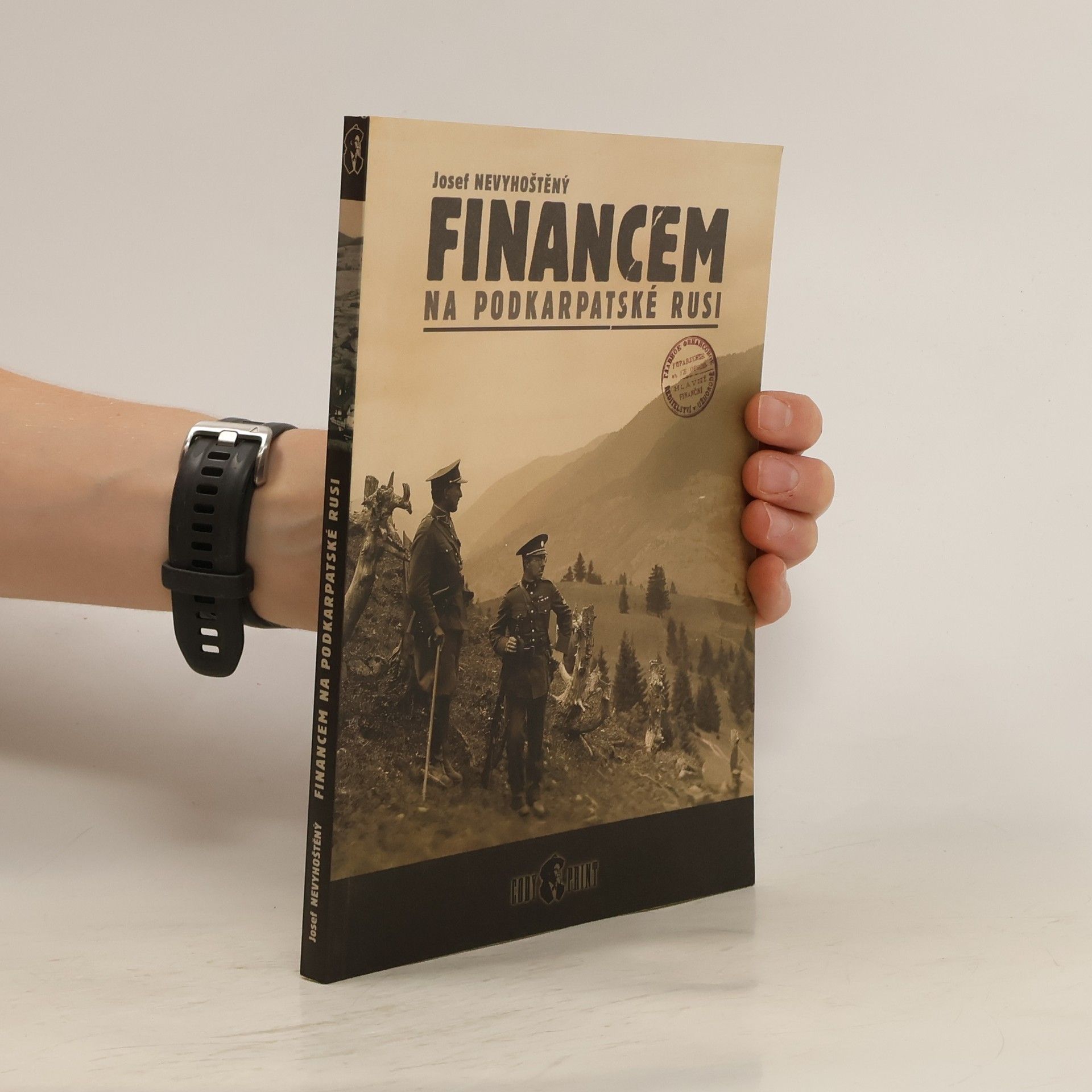 Josef Nevyhoštěný Financem na Podkarpatské Rusi