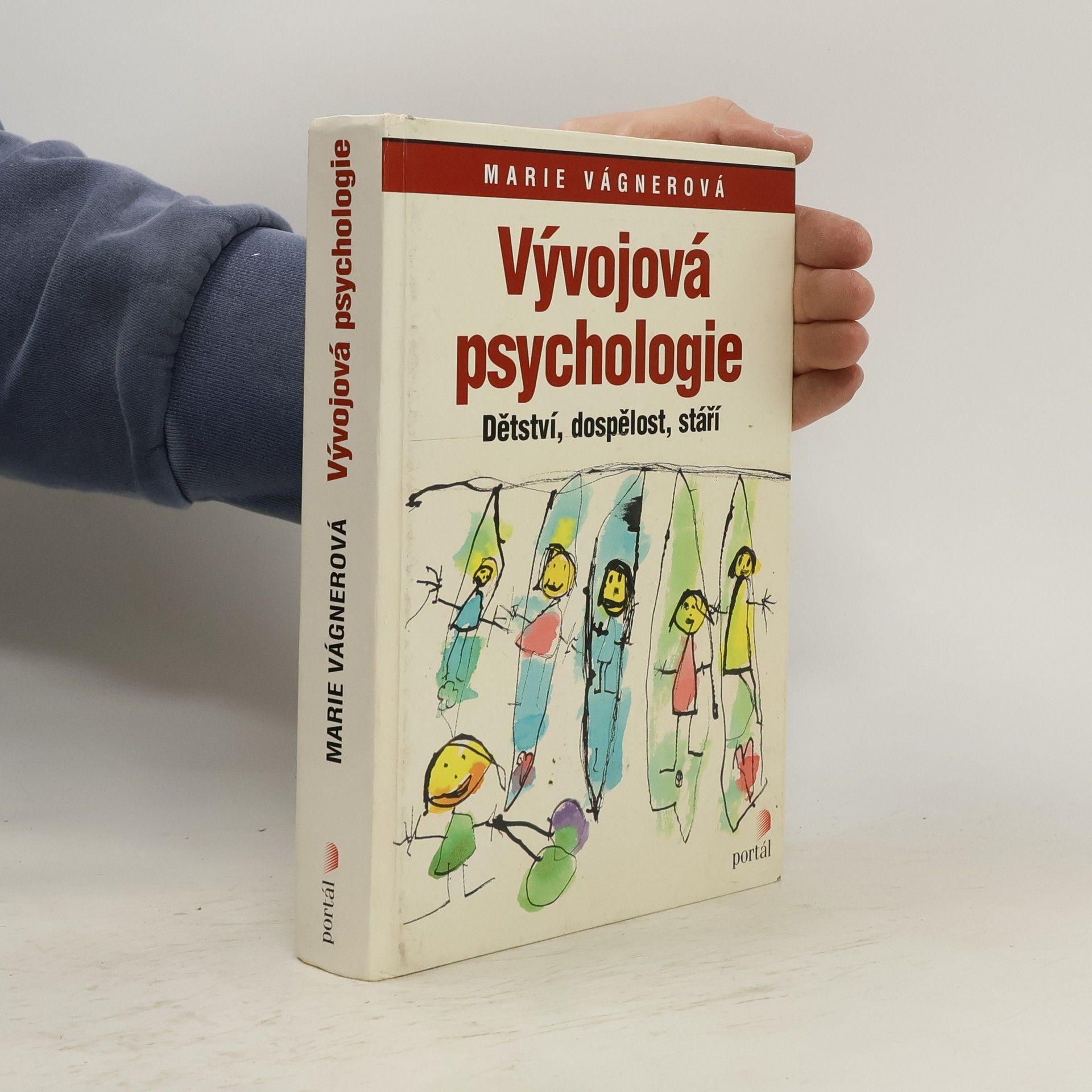Marie Vágnerová Vývojová psychologie : dětství, dospělost, stáří