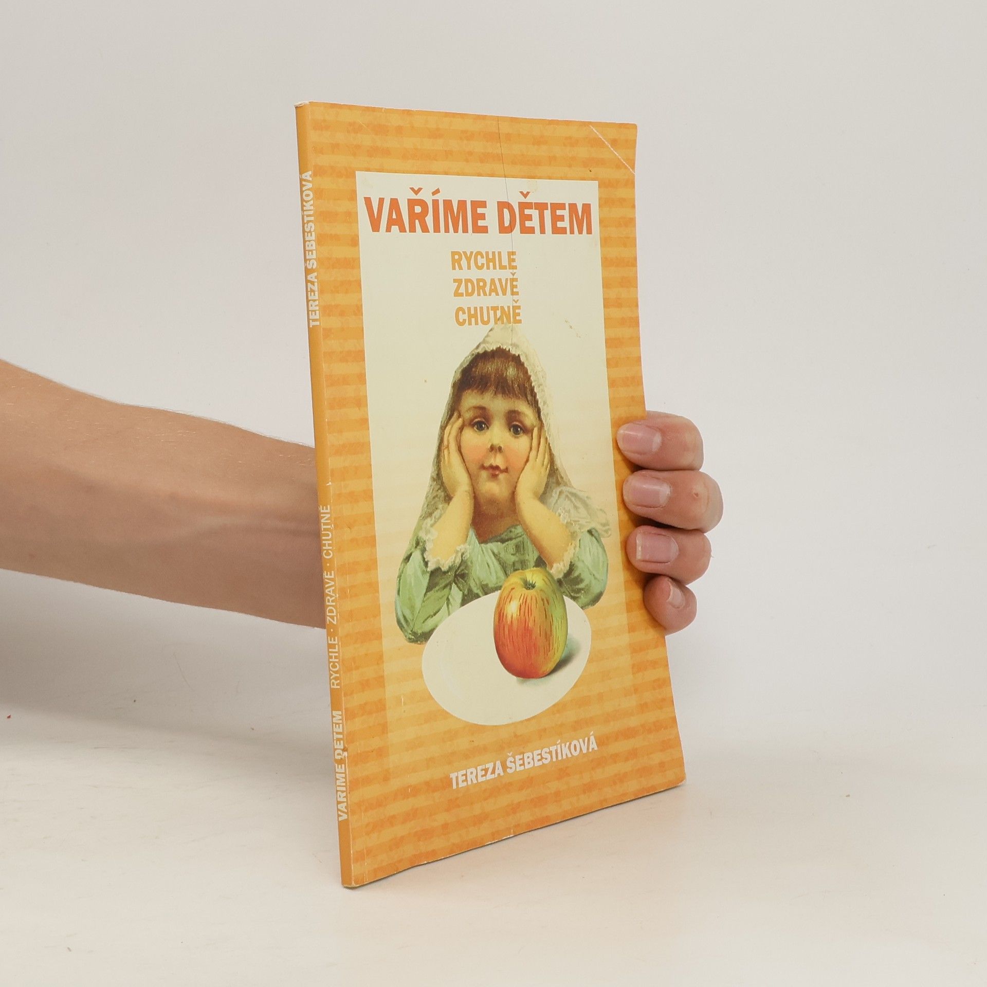 Tereza Šebestíková Vaříme dětem: Rychle, zdravě, chutně