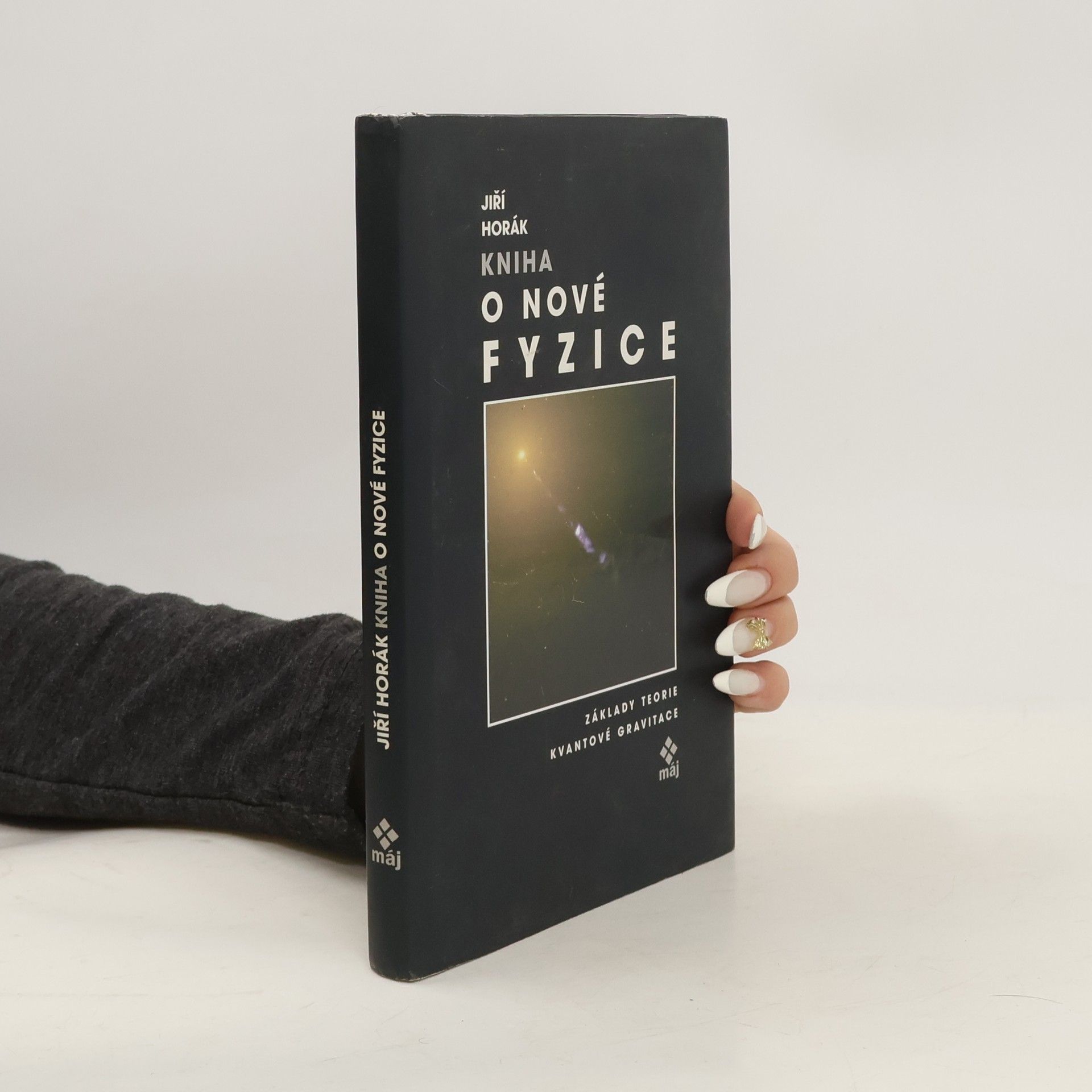 Jiří Horák Kniha o nové fyzice