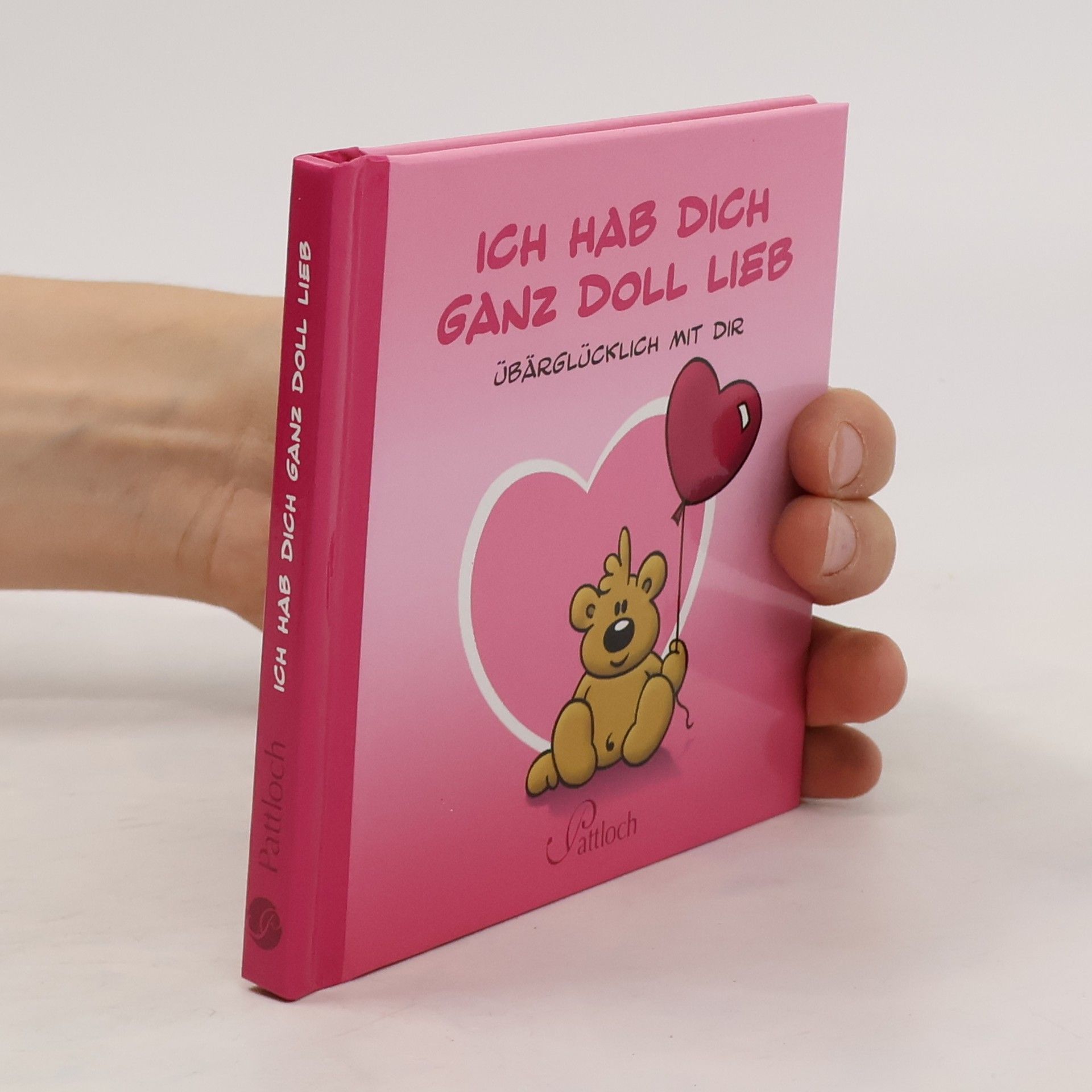 Volker Lohn Ich hab dich ganz doll lieb. Übärglücklich mit dir