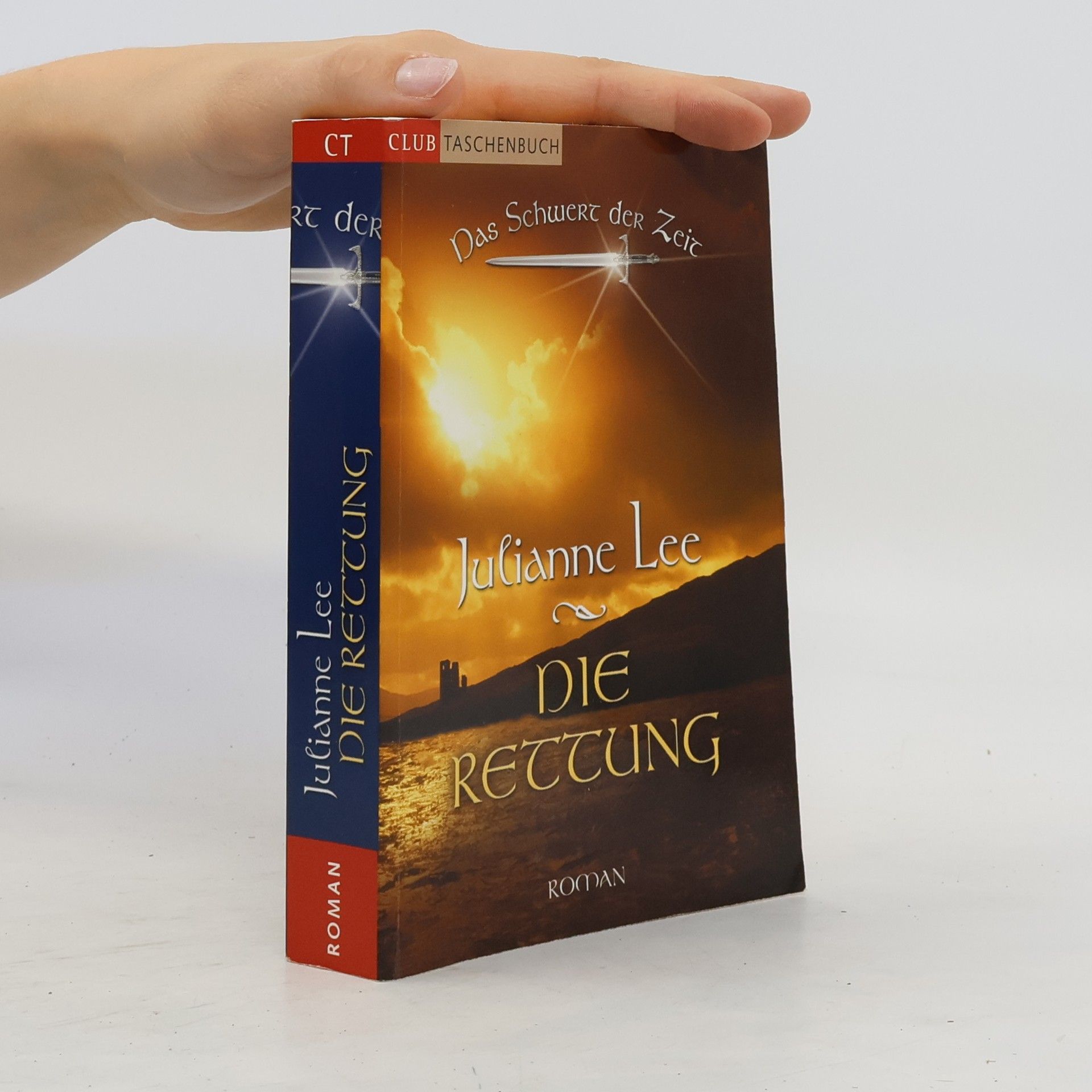 Julianne Lee Das Schwert der Zeit 3. Die Rettung